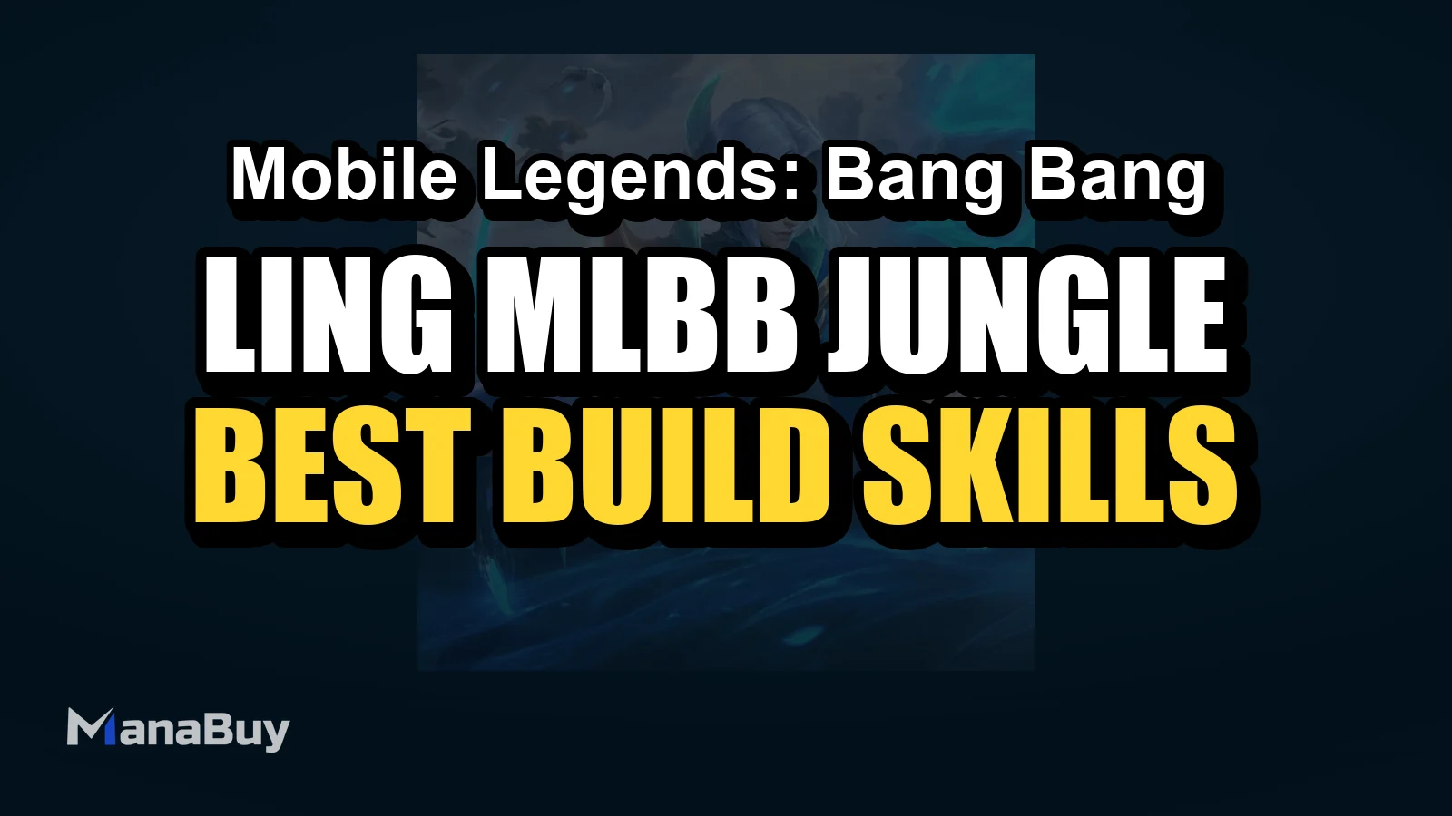 Ling MLBB Jungle Guide: Best Build, Skills, Counters, and Tips