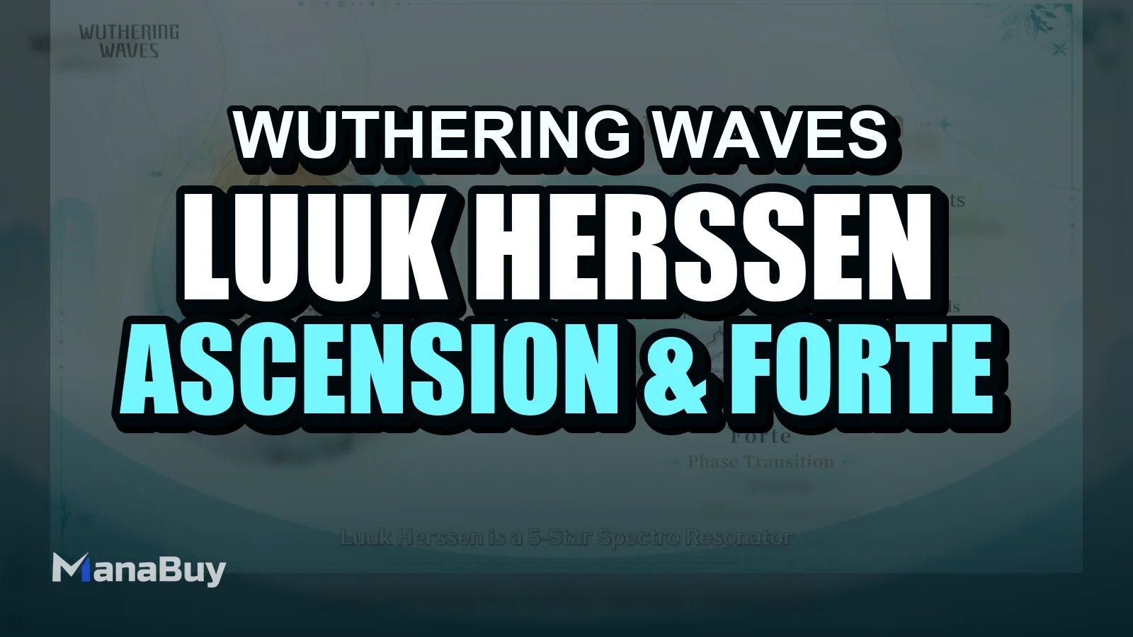 Luuk Herssen Materials Guide: Ascension & Forte Costs | WuWa 3.1