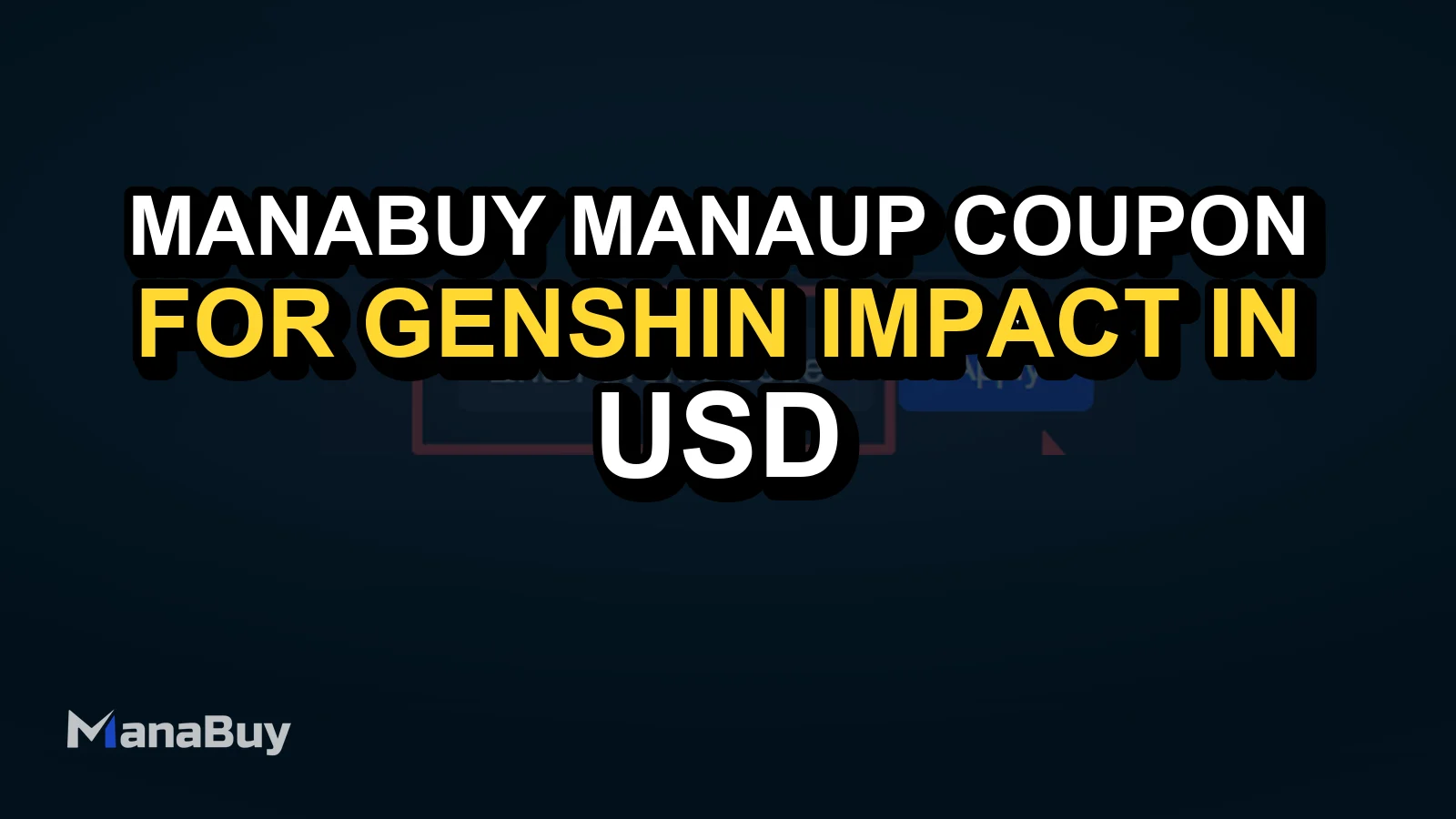 ManaBuy MANAUP Coupon for Genshin Impact in USD