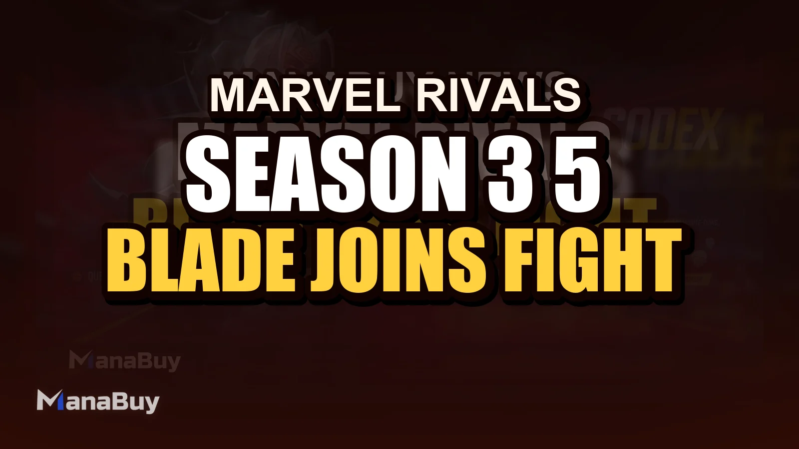 Marvel Rivals Season 3.5 Is Live: Blade Joins the Fight & New Events Begin