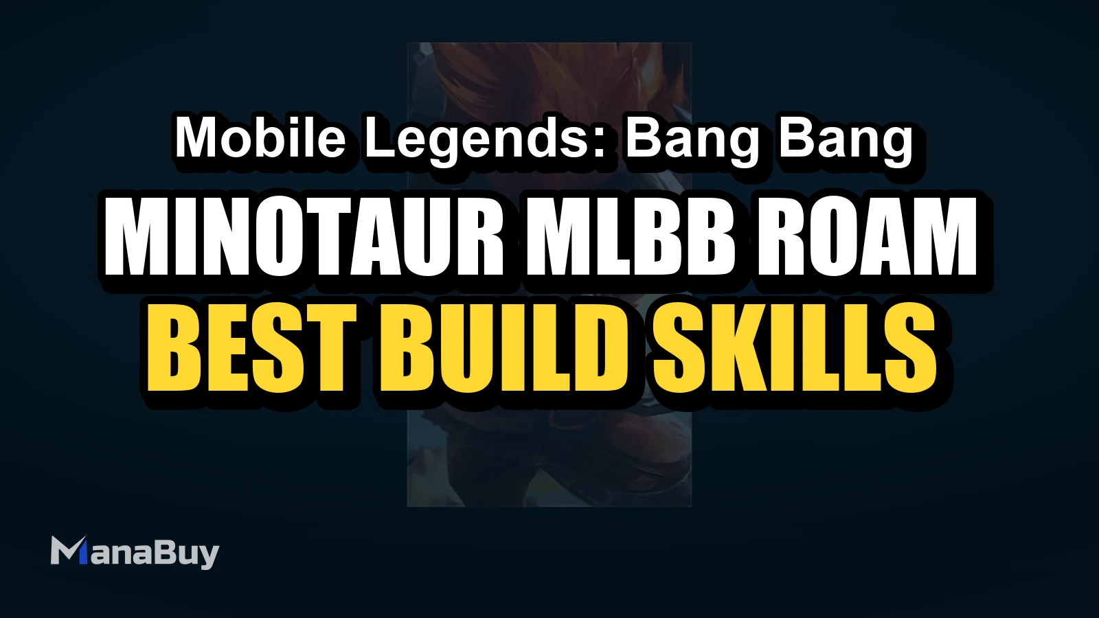 Minotaur Guide: Best Build, Skills, Emblem, Combos, Counters and Skins