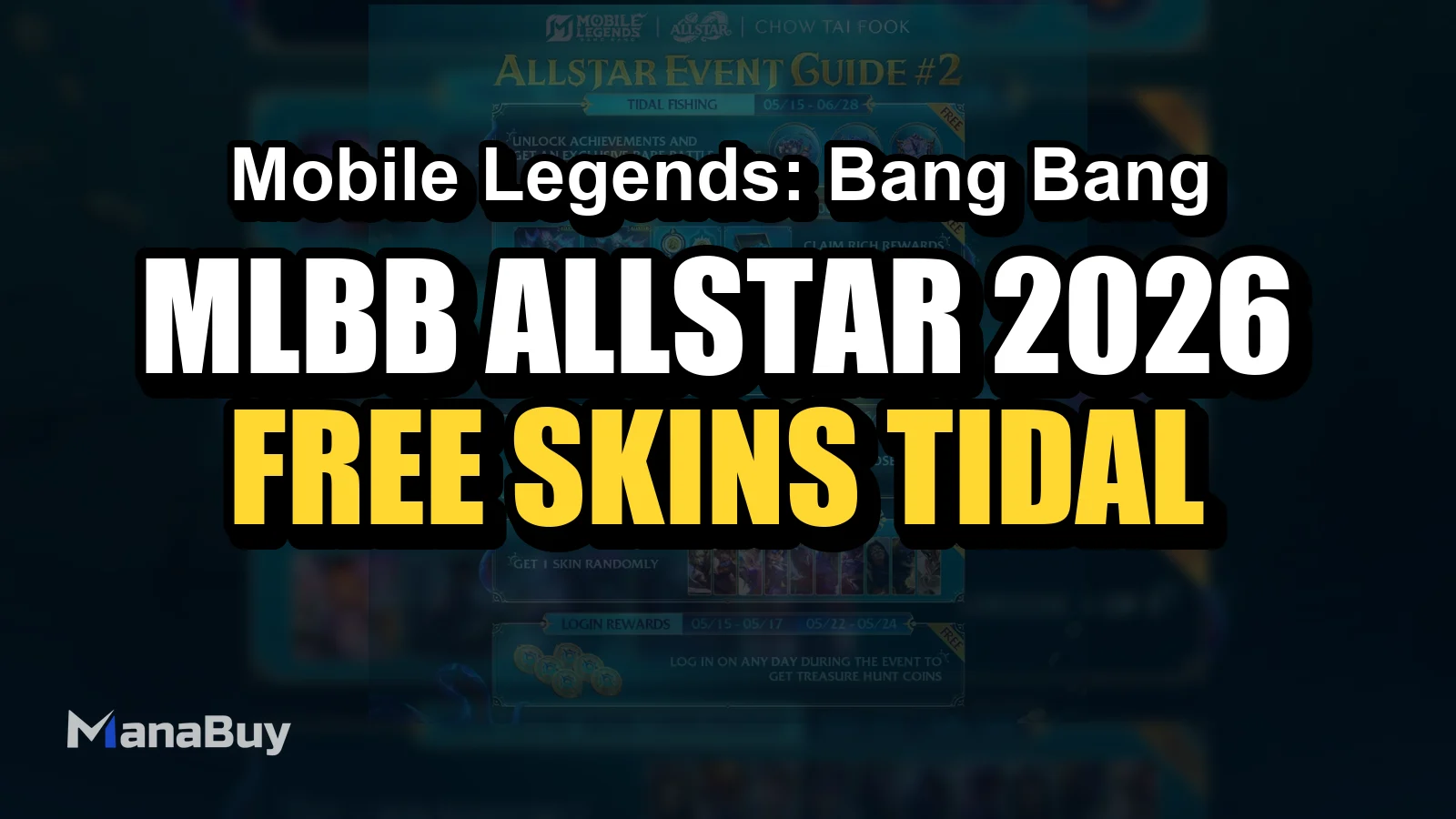 MLBB ALLSTAR 2026 Event Guide: Free Skins, Tidal Treasure Hunt and Login Rewards