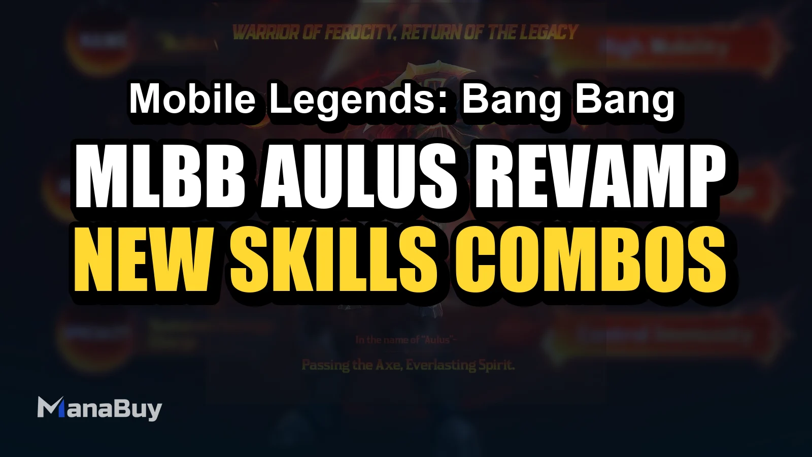 MLBB Aulus Revamp Guide: New Skills, Combos, Playstyle, and Best Skins