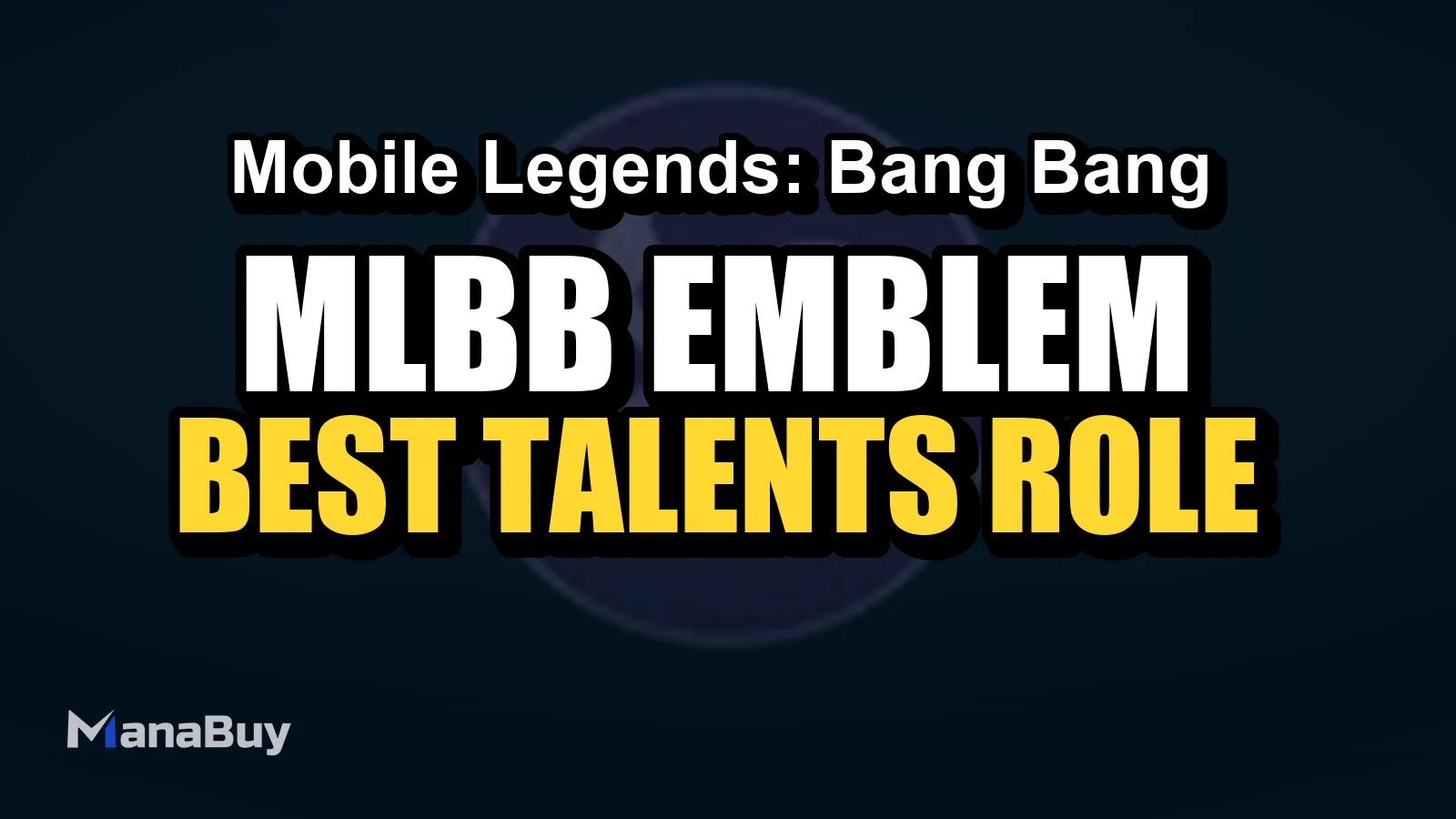 MLBB Emblem Guide: Best Talents and Role Setups
