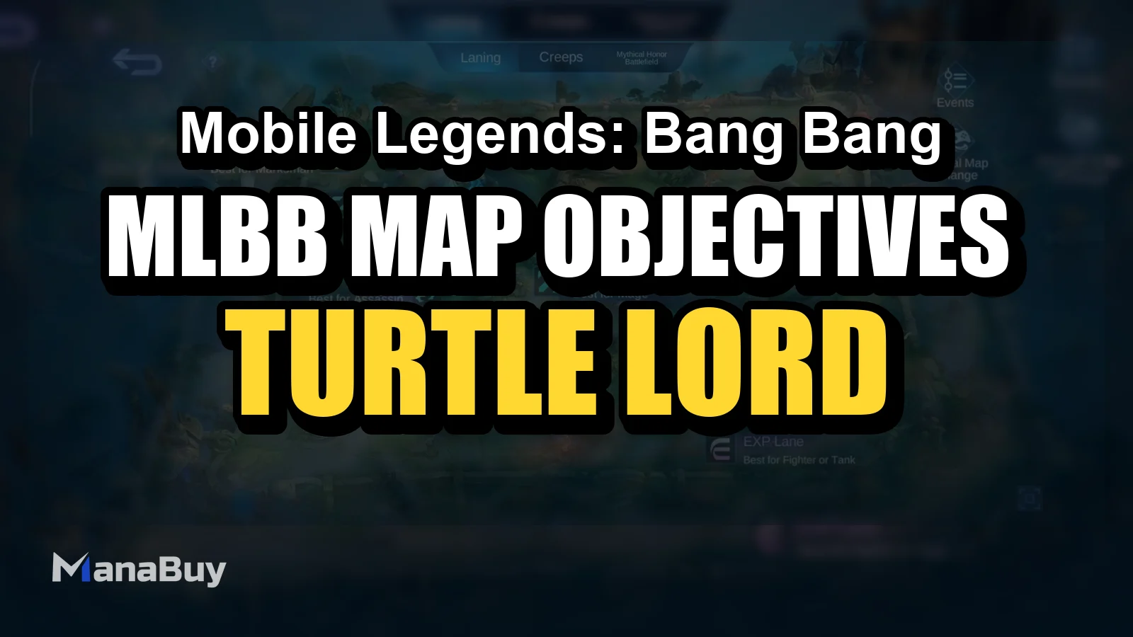 MLBB Map and Objectives Guide: Turtle, Lord, Turrets and Rotations