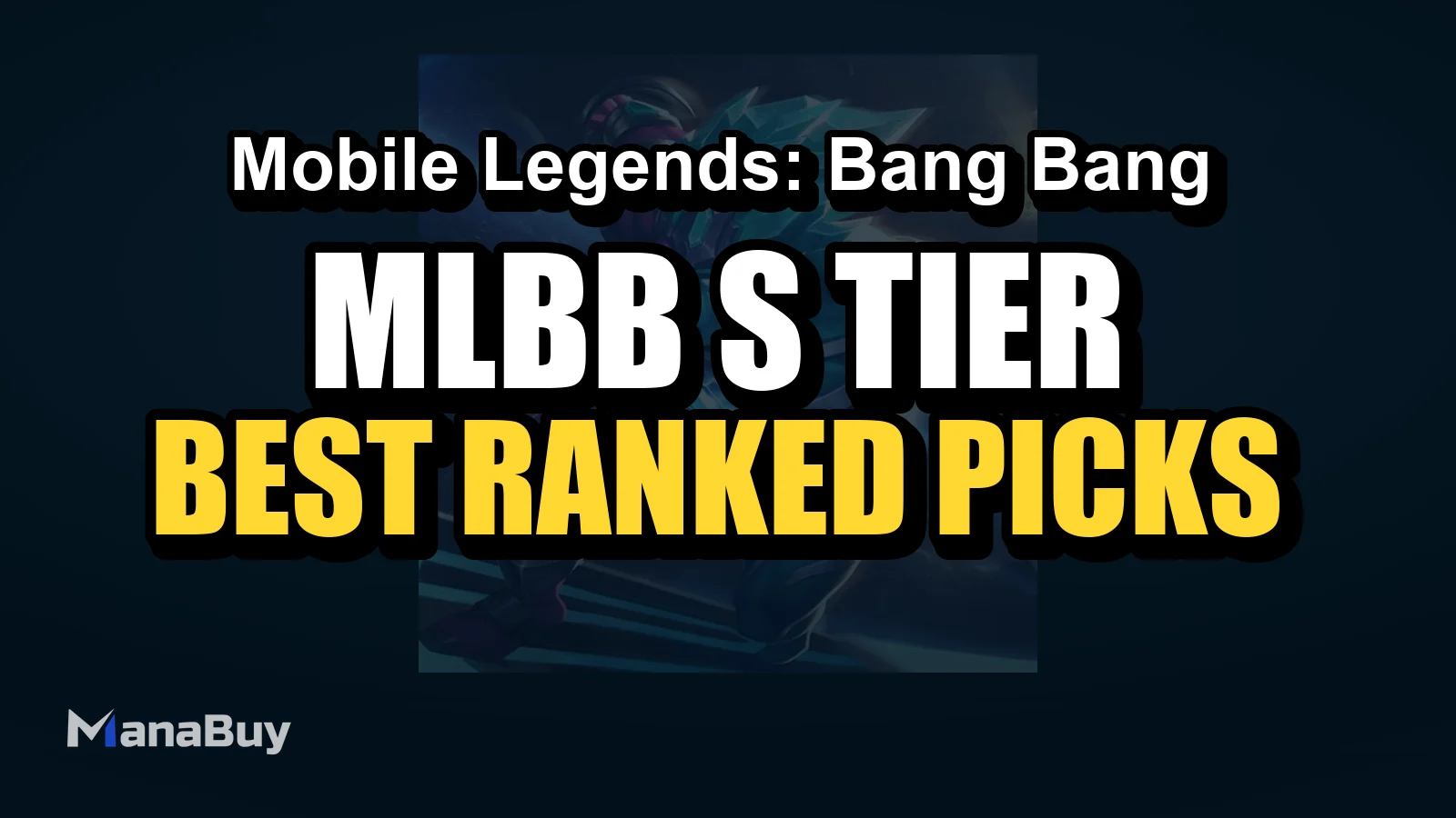 MLBB S-Tier Heroes 2026: Best Ranked Picks for Every Role