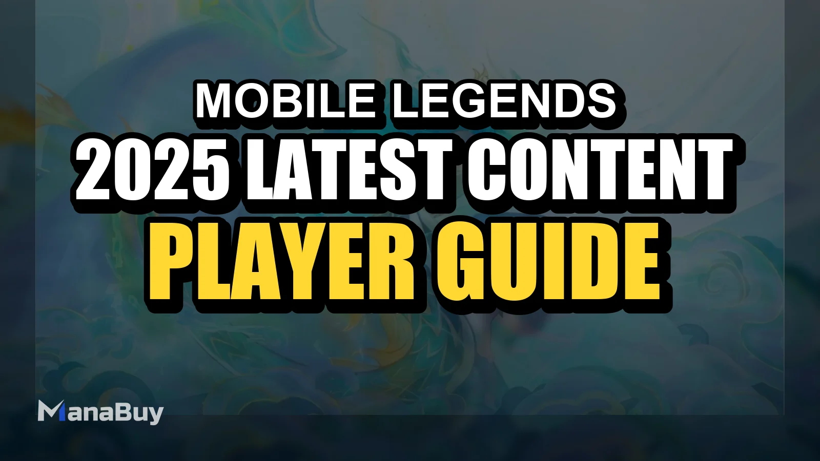 Mobile Legends 2025 latest content summary (as of July 10)