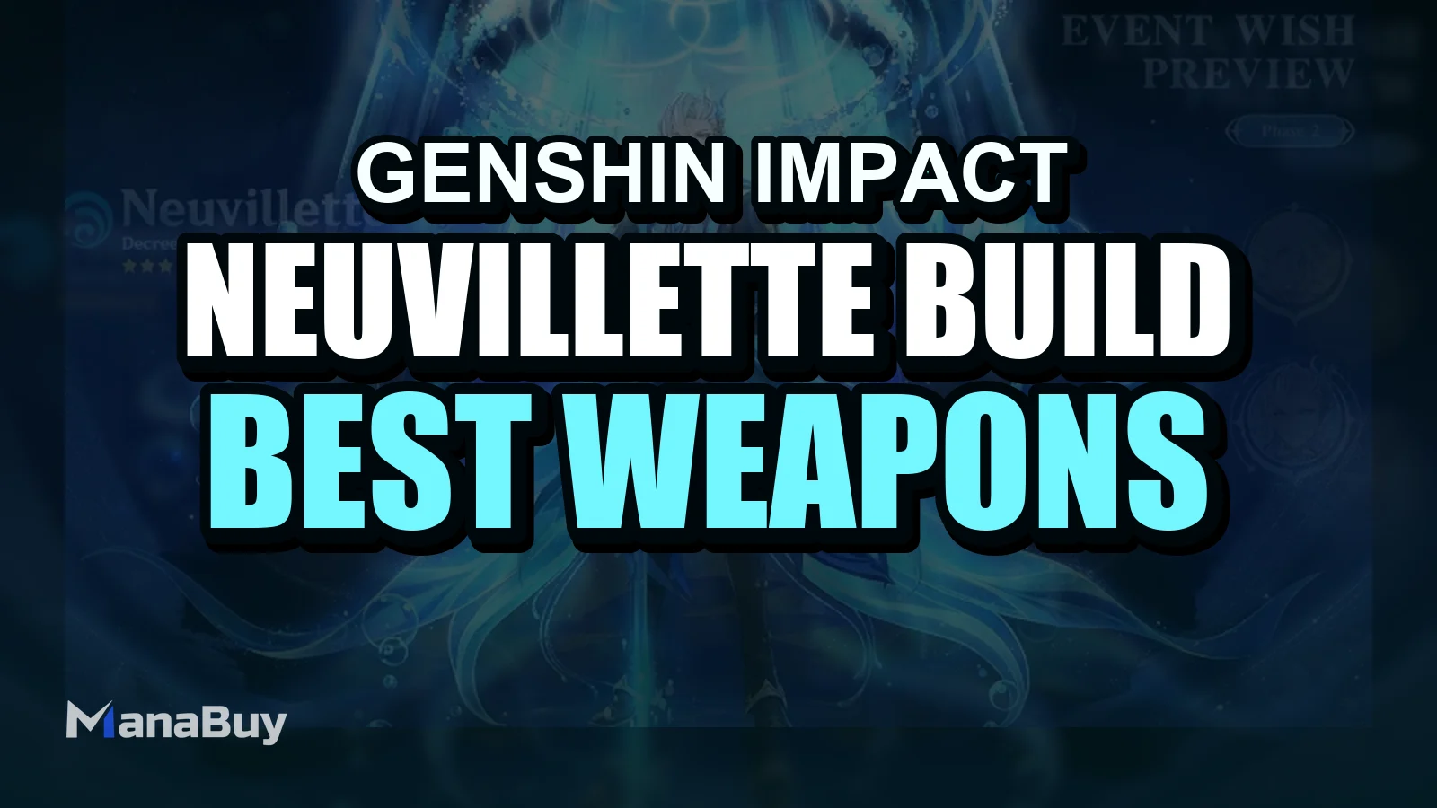 Neuvillette Build Guide: Best Weapons, Artifacts & Teams