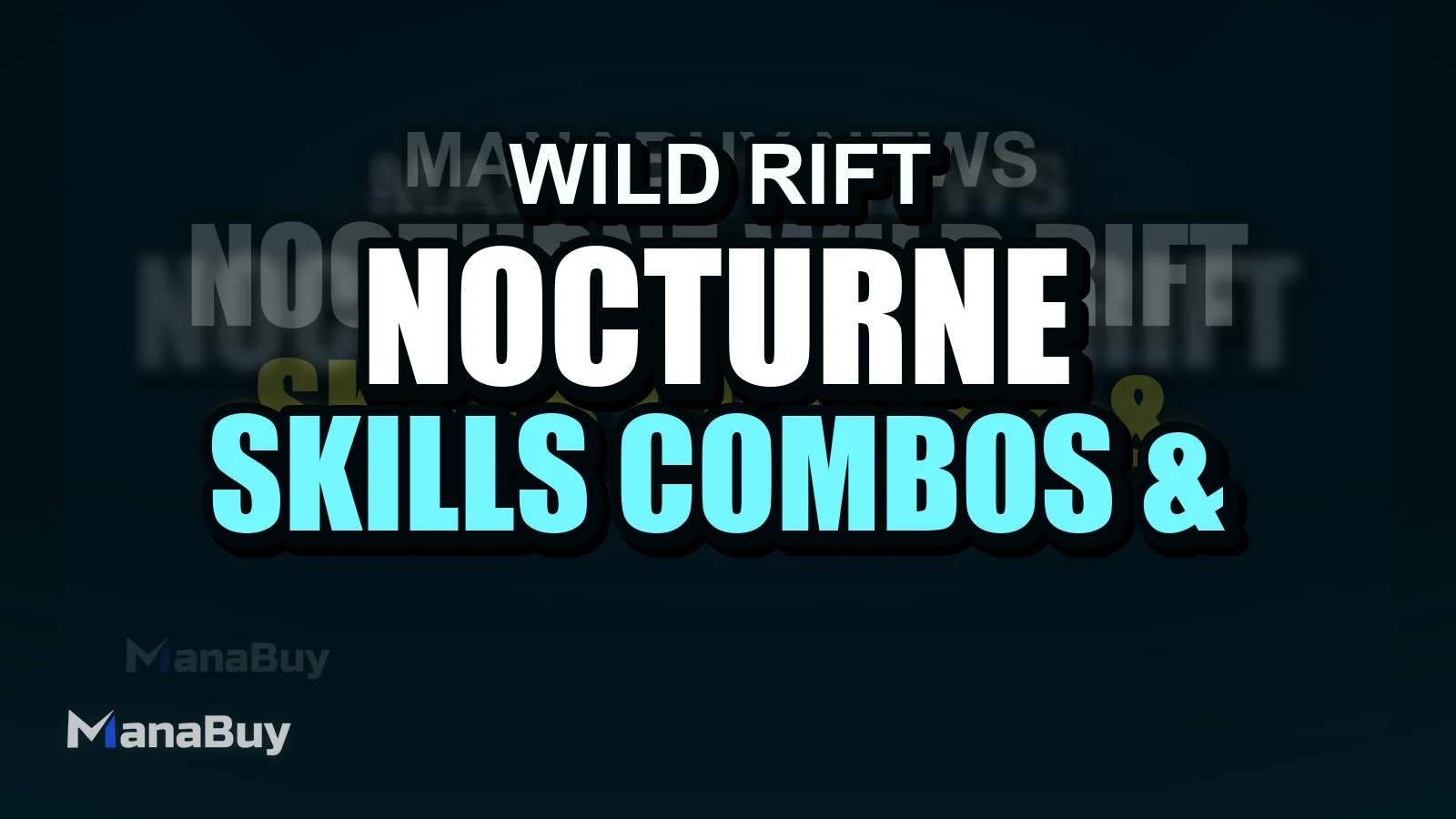 Nocturne Wild Rift Guide: Skills, Combos & Jungle Tips | Eternal Nightmare Breakdown