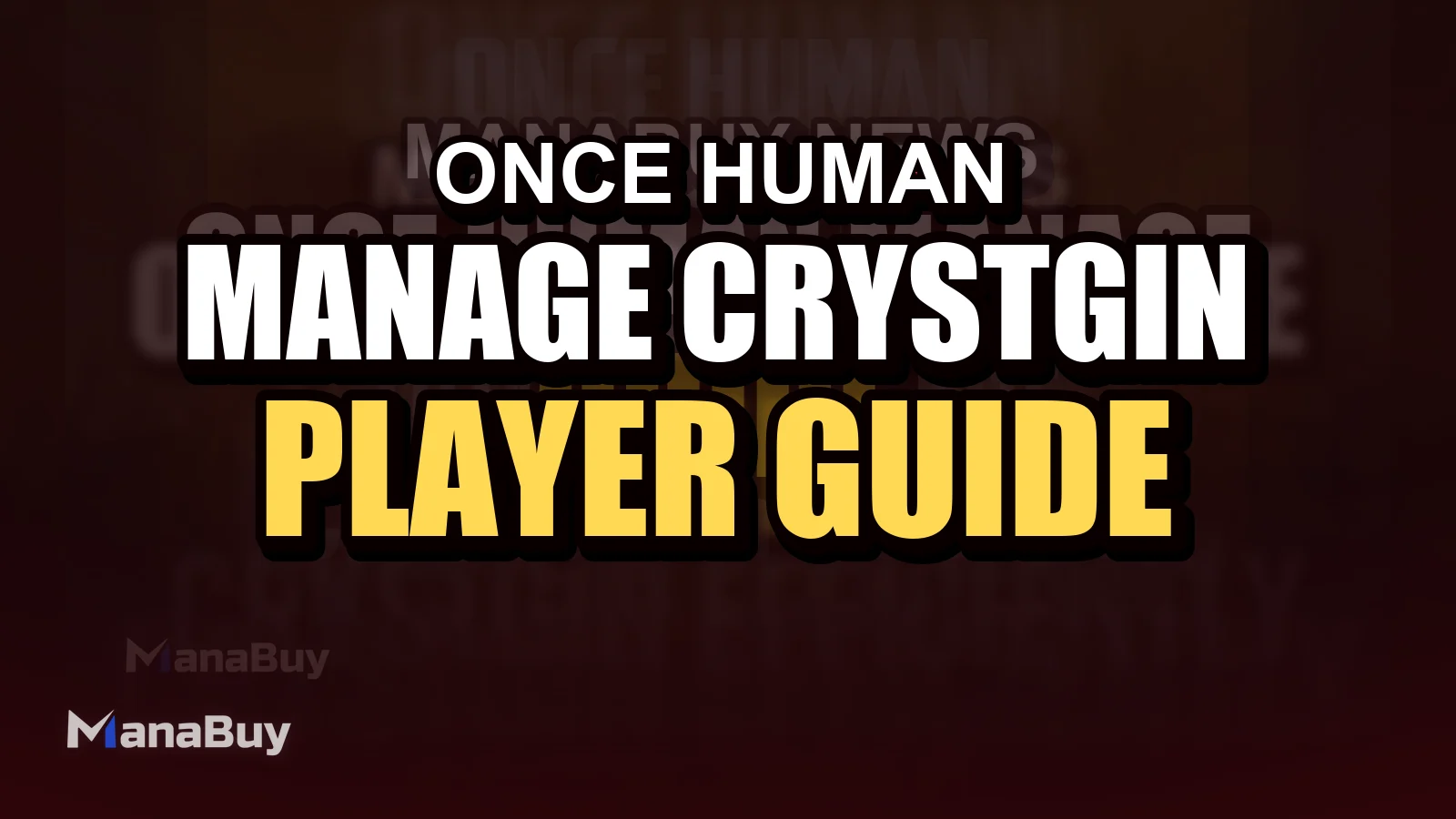 Once Human Guide – How to Manage Crystgin Efficiently