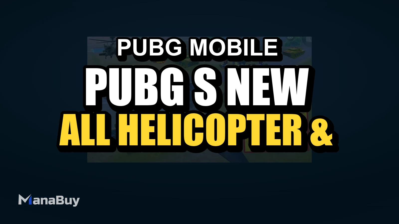 PUBG's New Payload 3.0 Mode: All Helicopter & New Heavy Weapon Locations
