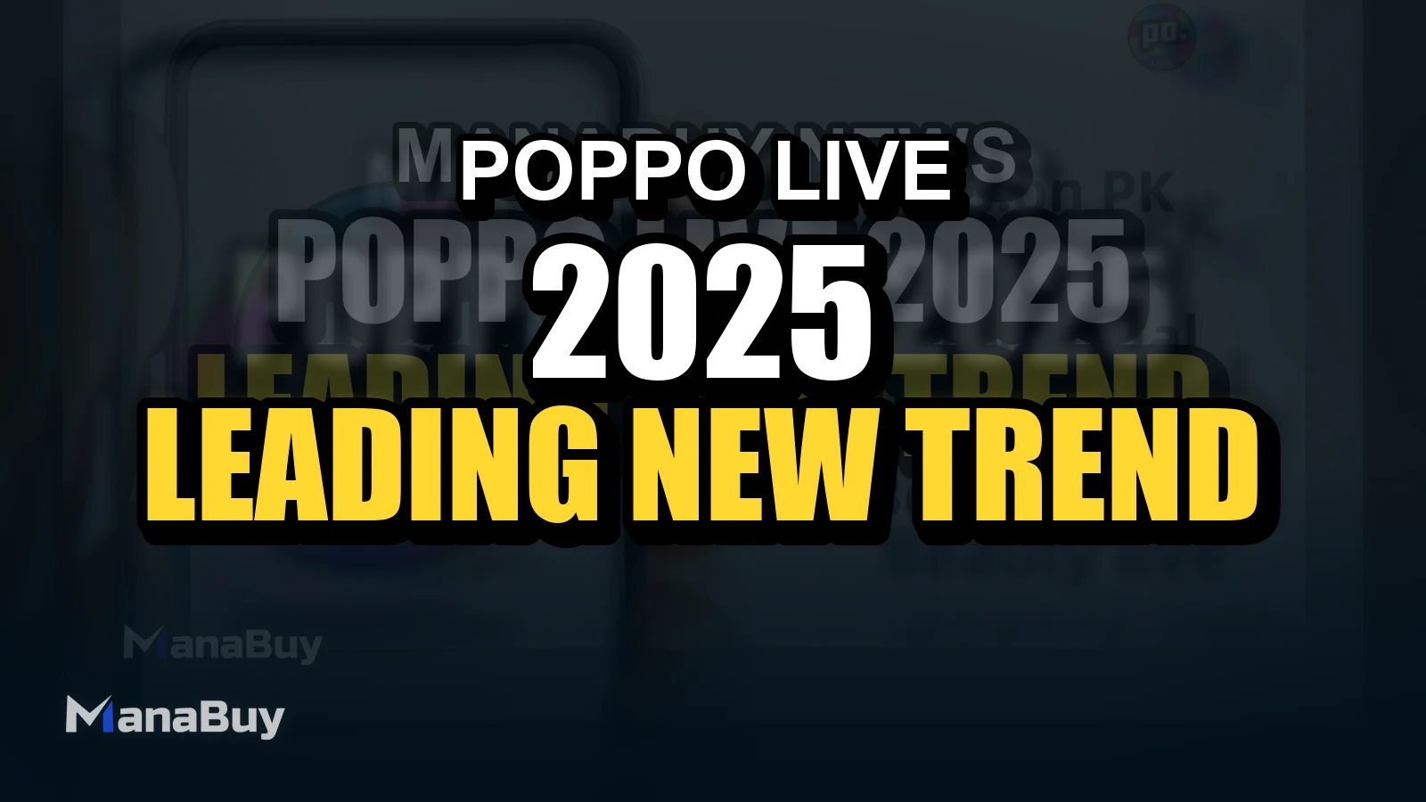 Poppo Live 2025: Leading the new trend of global live social networking