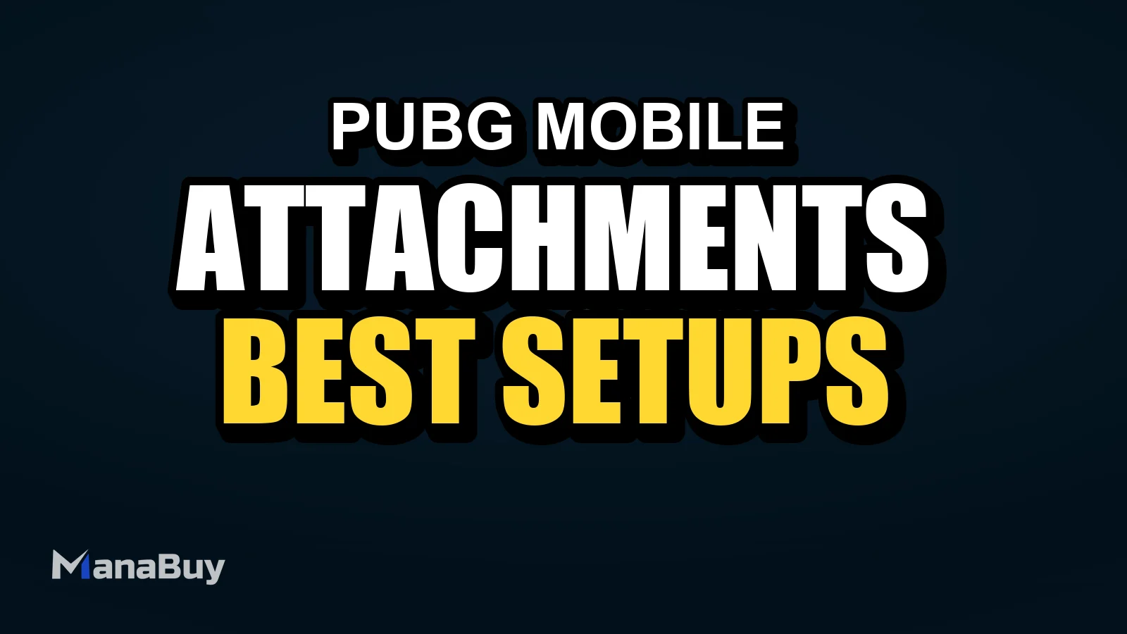 PUBG MOBILE Attachments Guide: Best Setups