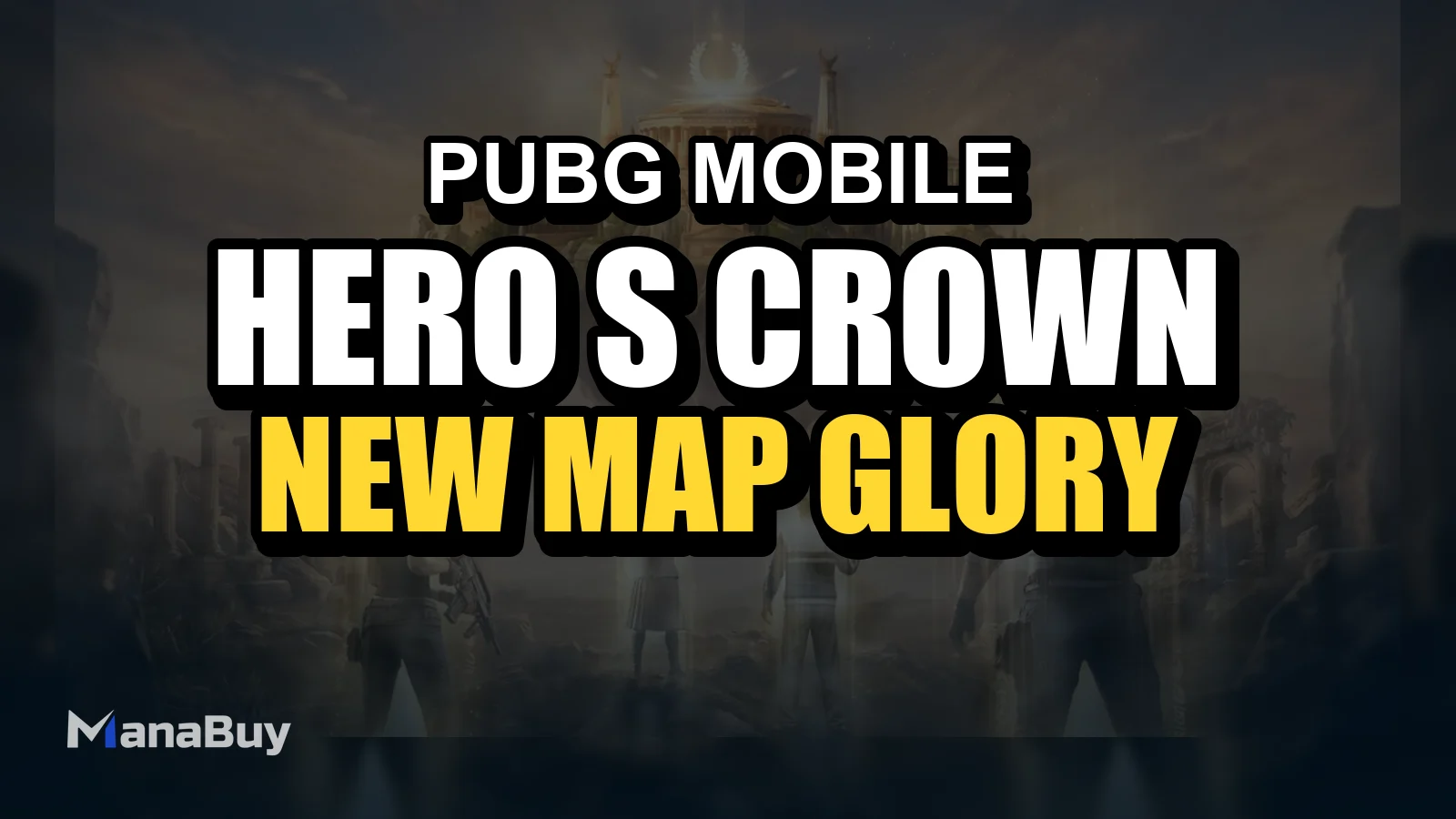PUBG MOBILE Hero's Crown Guide: New Map, Glory Trials, Helios Boss, and UC Planning
