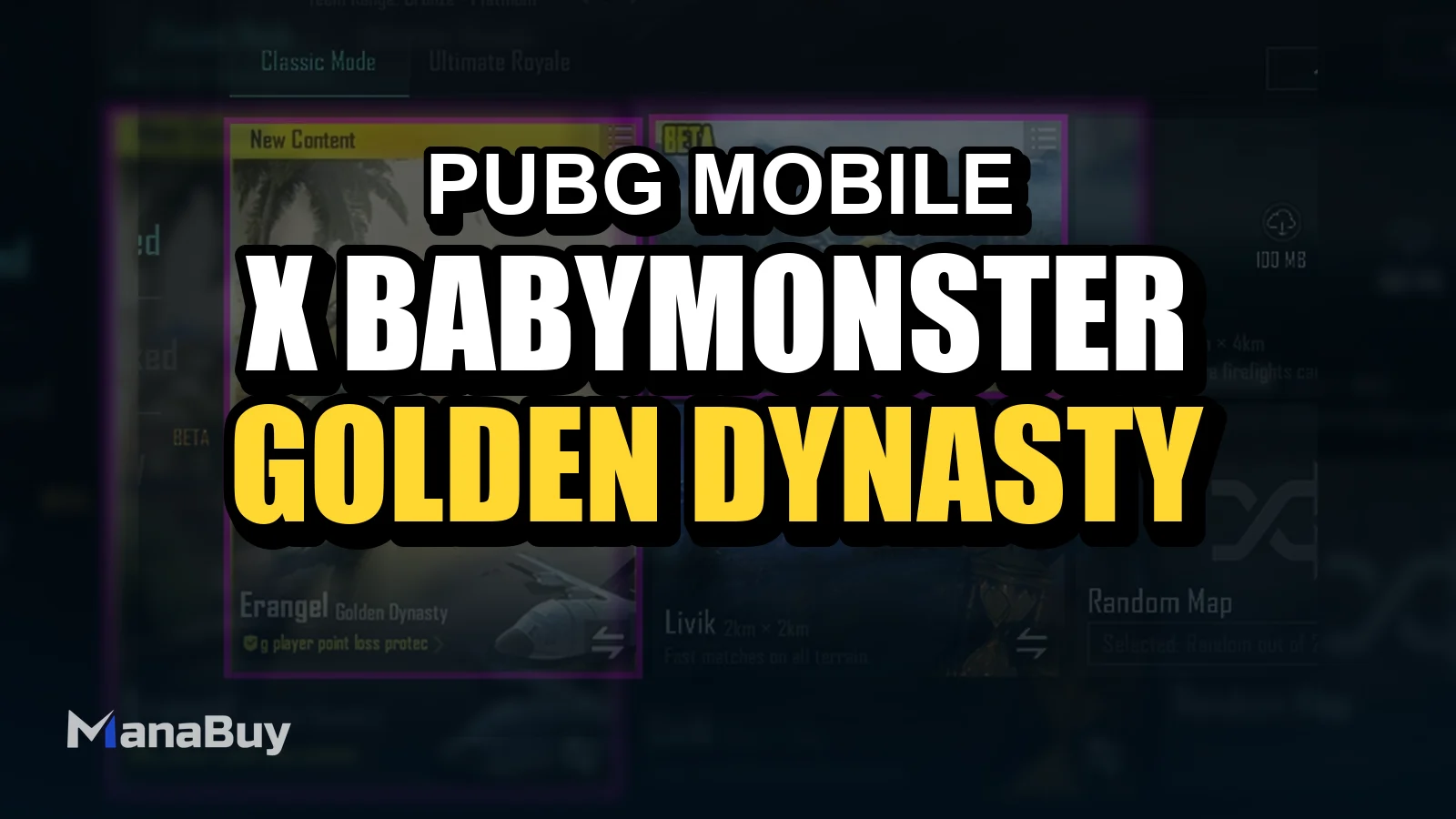 PUBG MOBILE x BABYMONSTER: Golden Dynasty Mode Experience Guide