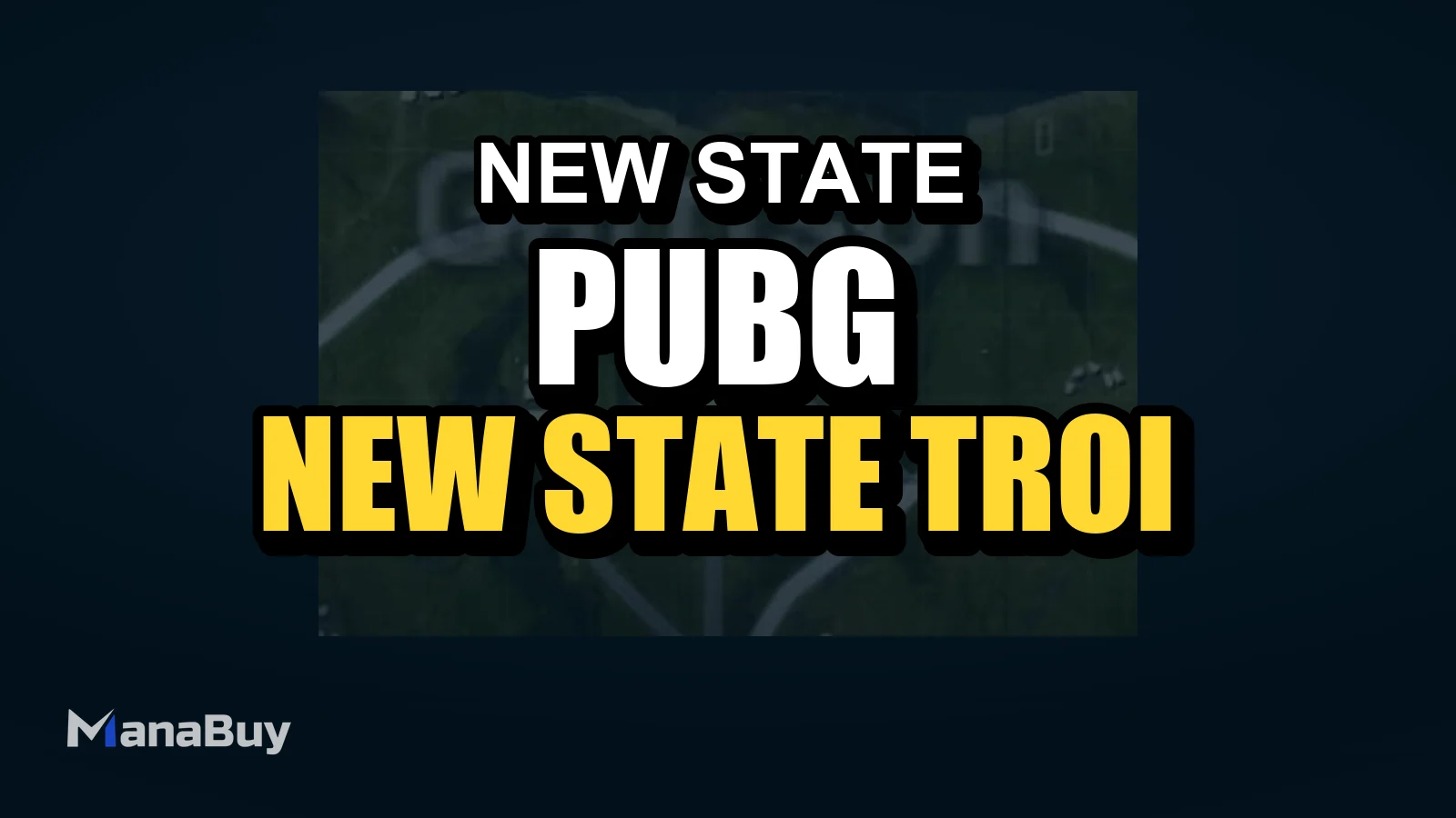 PUBG: New State Troi Map Guide 2025 | Best Loot Locations & Area Breakdown