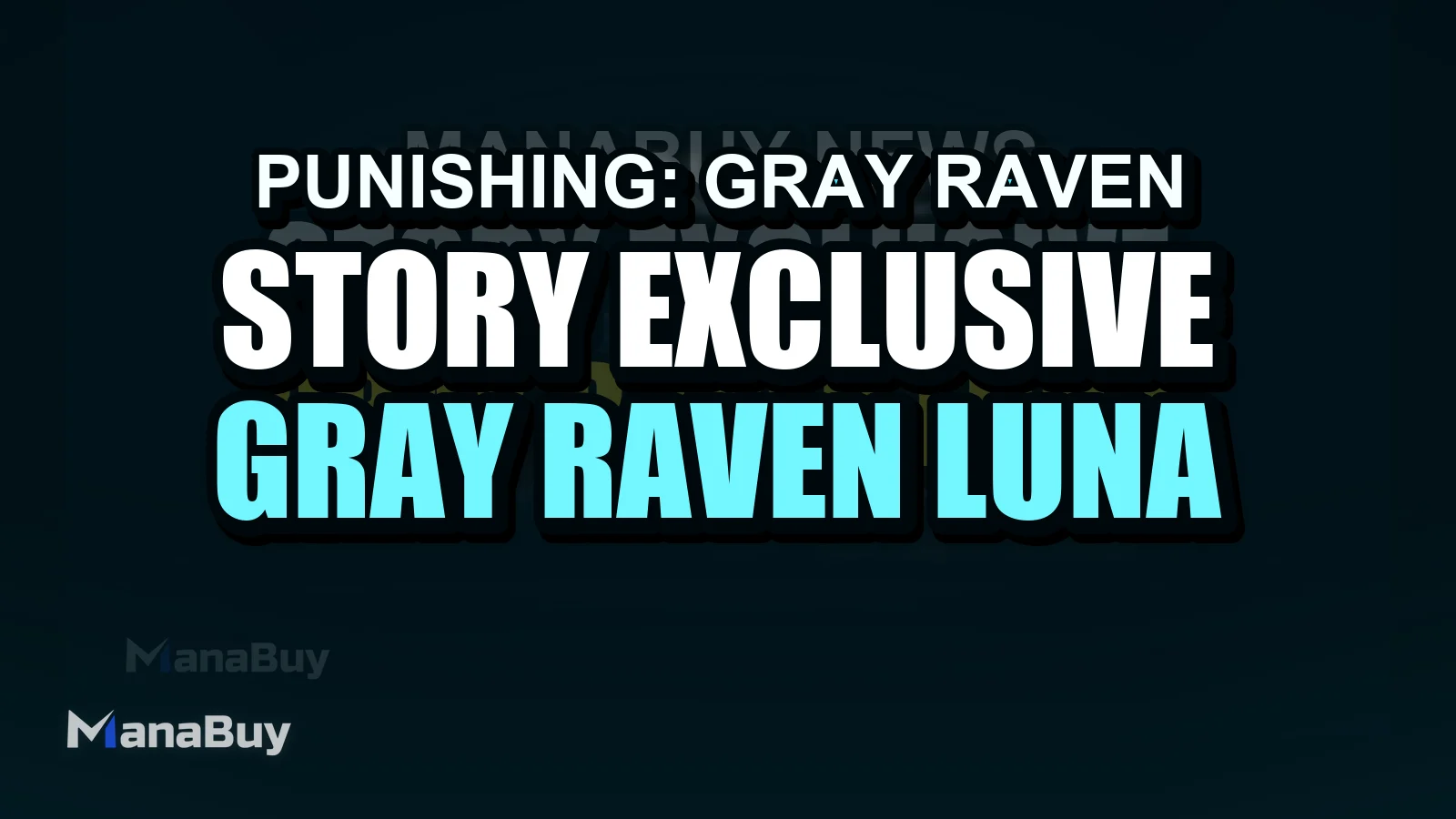 Story-Exclusive Boss Guide for Punishing: Gray Raven – Luna, Lamia & More