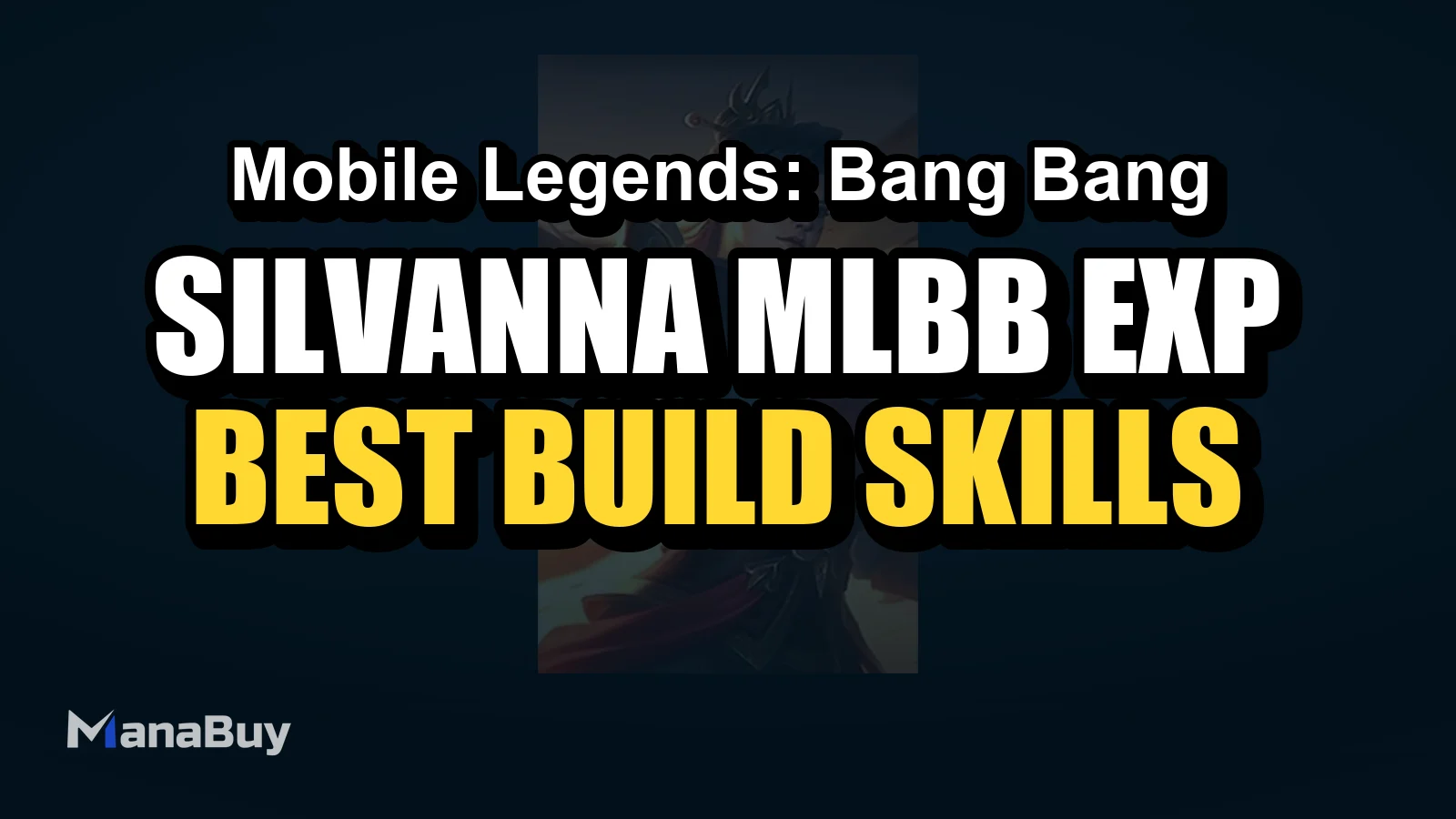 Silvanna Guide: Best Build, Skills, Emblem, Combos, Counters and Skins