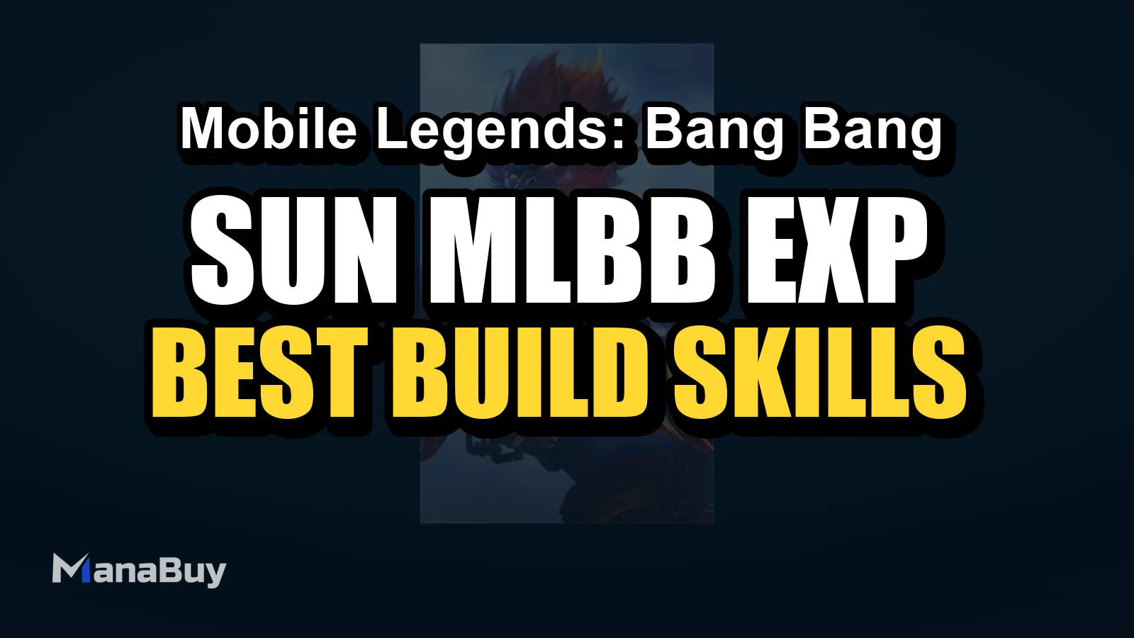 Sun Guide: Best Build, Skills, Emblem, Combos, Counters and Skins