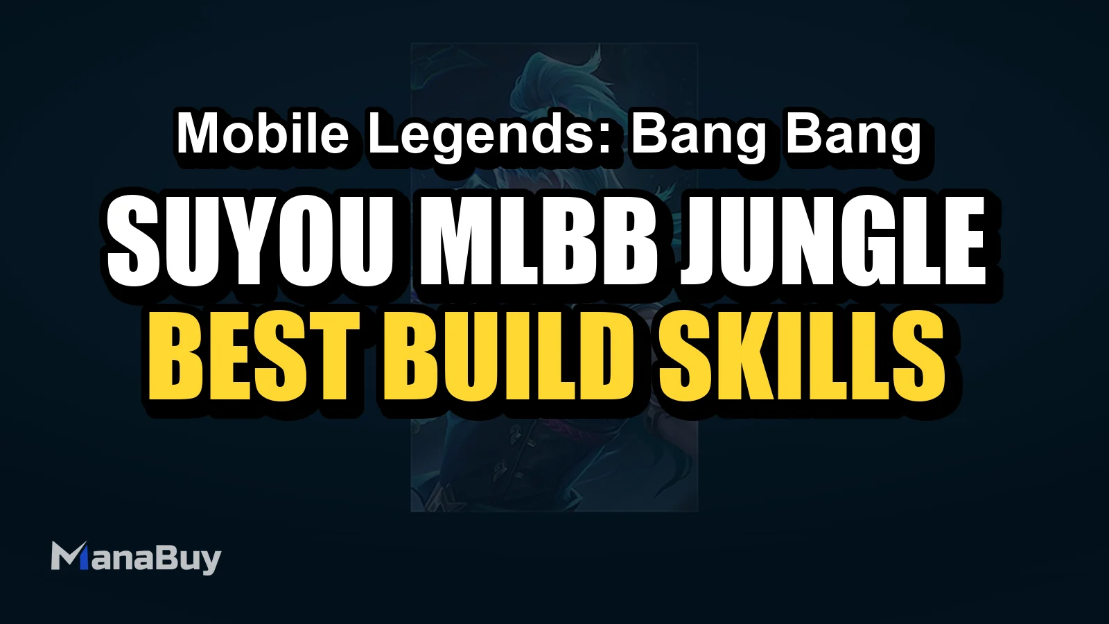Suyou MLBB Jungle Guide: Best Build, Skills, Counters, and Tips