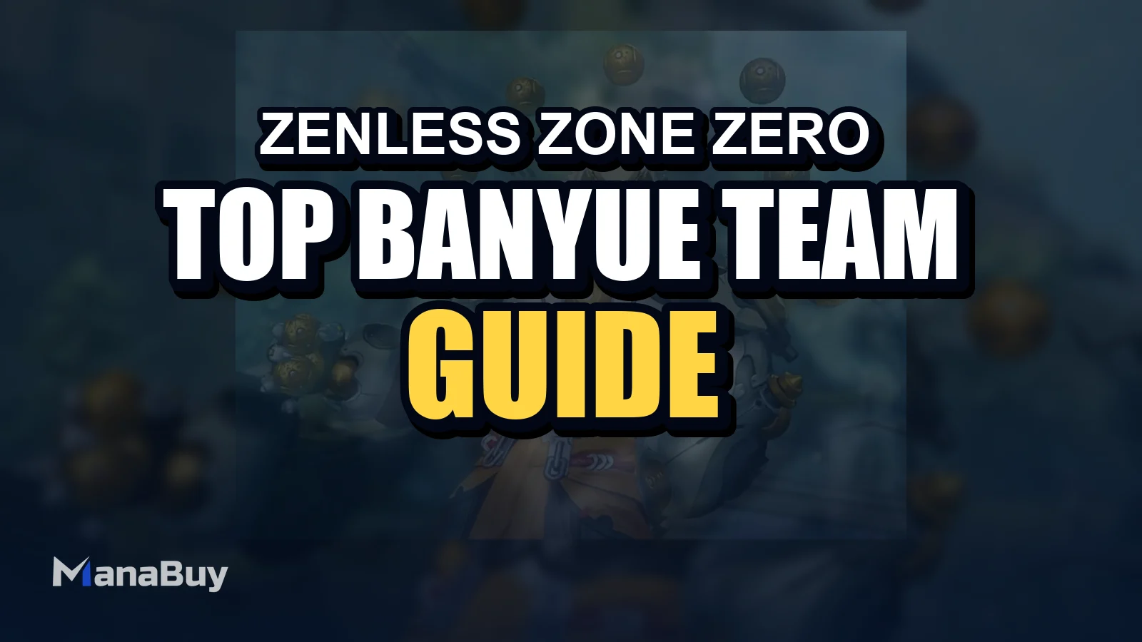 Top Banyue Team Composition Picks for Zenless Zone Zero