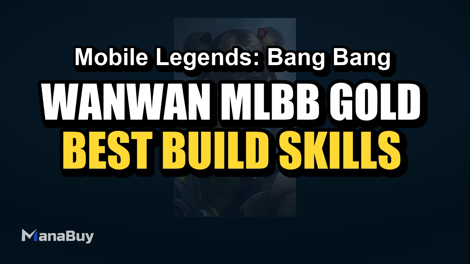 Wanwan MLBB Gold Lane Guide: Best Build, Skills, Counters, and Tips