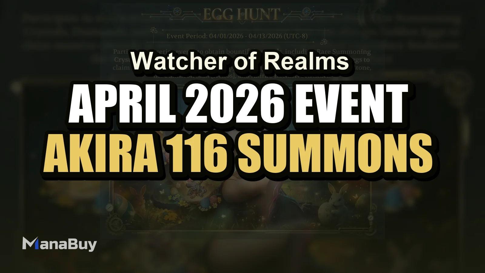 Watcher of Realms April 2026 Event Overview: Akira, 116 Summons, and Helios Rewards