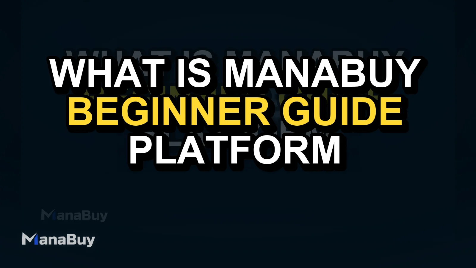 What Is ManaBuy? A Beginner’s Guide to the Platform