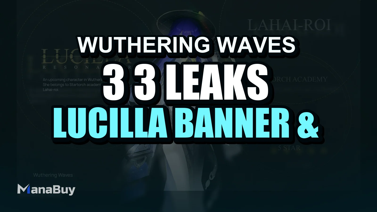 Wuthering Waves 3.3 Leaks: Lucilla Banner & Release Date (2026)