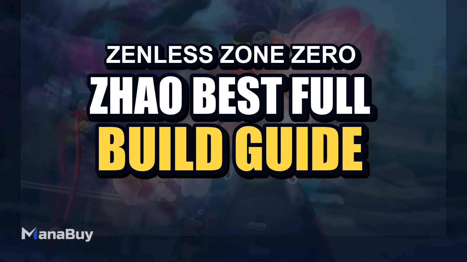 Zhao Best Full Build Guide for ZZZ 2.5
