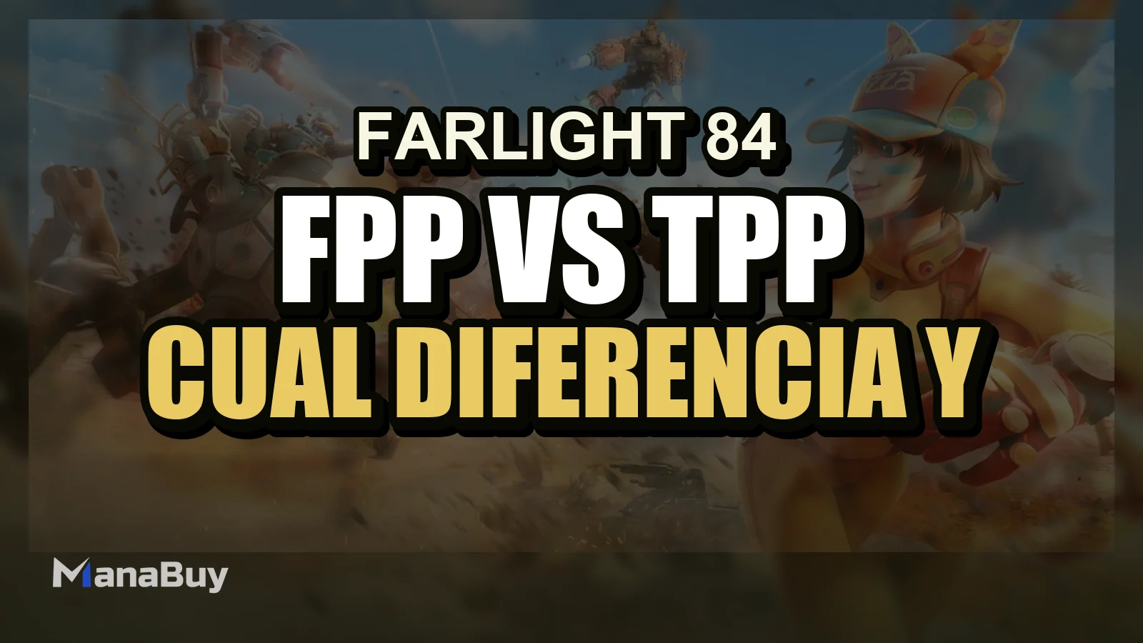 Farlight 84 FPP vs TPP: ¿Cuál es la Diferencia y Qué Modo es Mejor para Subir de Rango?