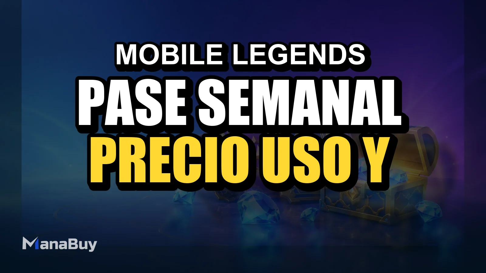 Pase Semanal de Diamantes MLBB: precio, uso y recarga en ManaBuy