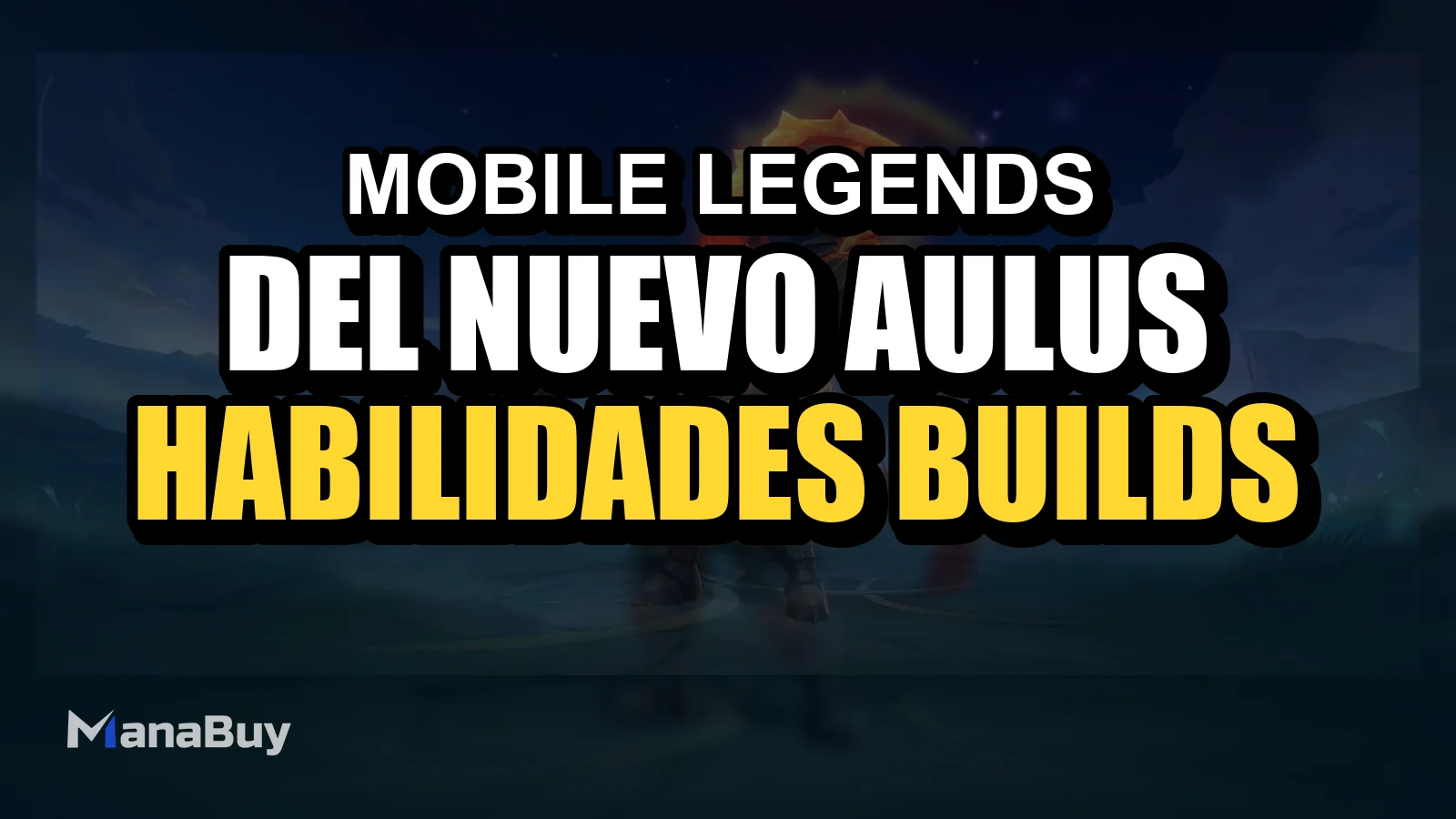 Guía del nuevo Aulus en MLBB: habilidades, builds y descuentos por tiempo limitado