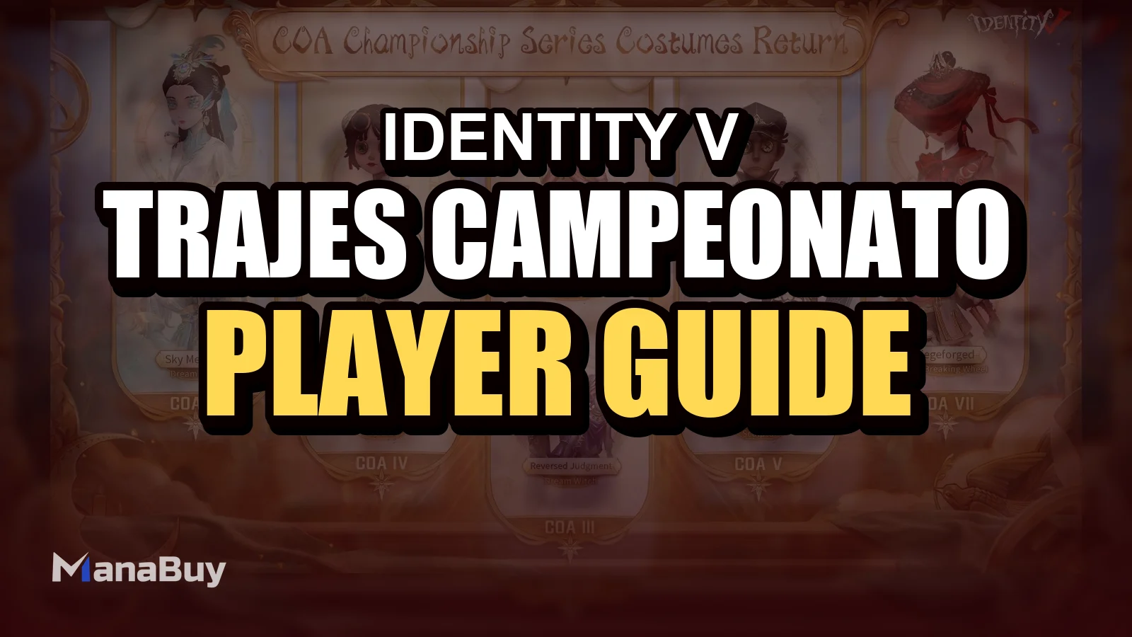 Los Trajes de Campeonato COA de Identity V regresan el 30 de abril