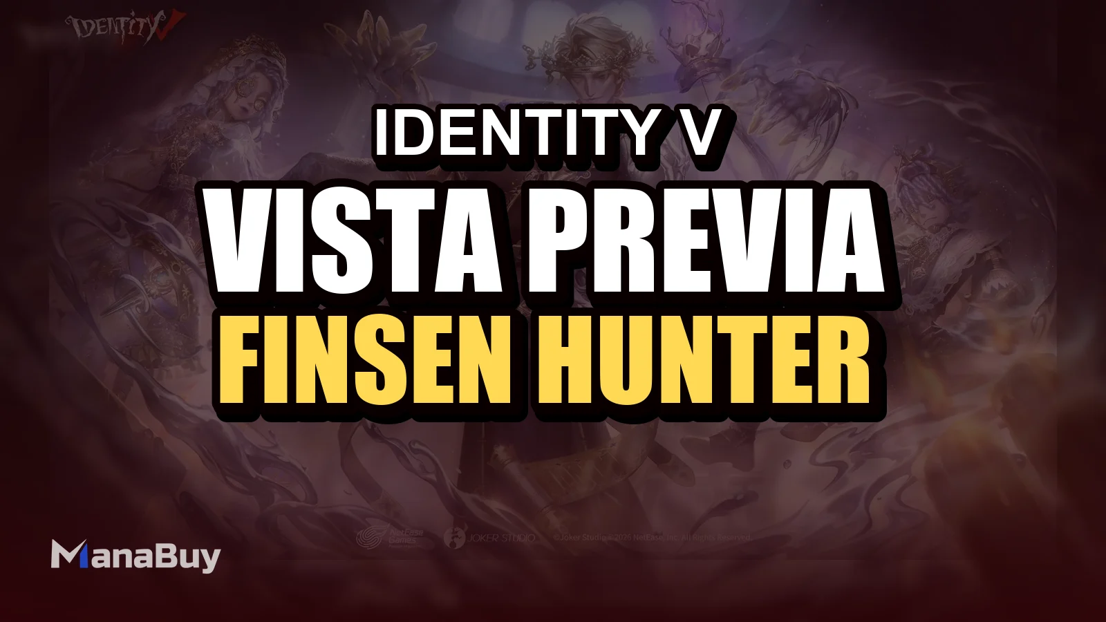 Vista previa de Dentist en Identity V: Finsen Hunter, fecha de lanzamiento y Essence 1