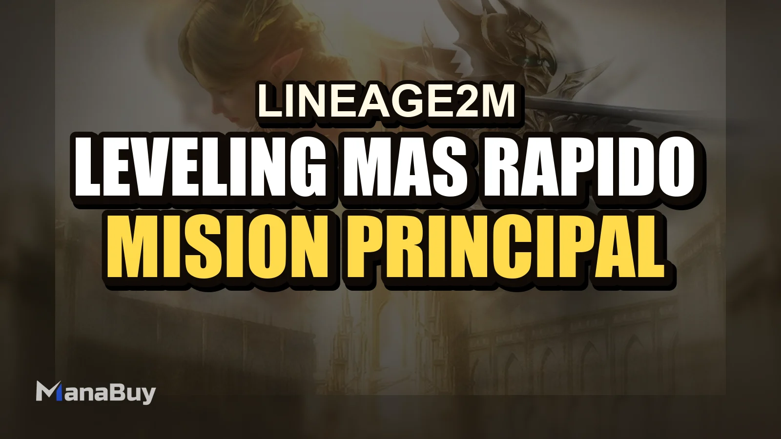 Lineage2M Guía de Leveling Más Rápido: Misión Principal, Tierra de las Bendiciones y Códex