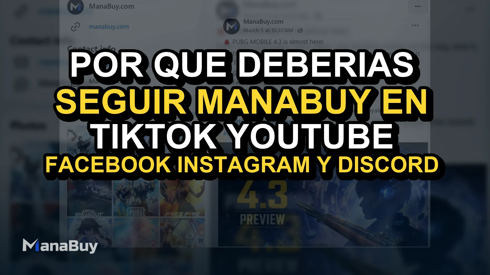 Por qué deberías seguir a ManaBuy en TikTok, YouTube, Facebook, Instagram y Discord