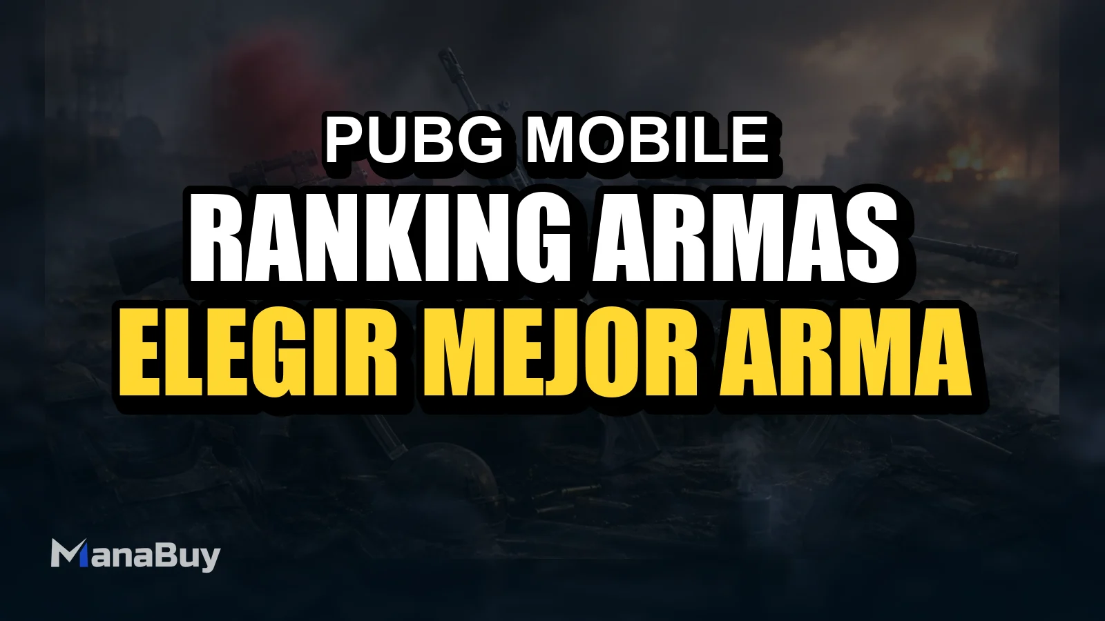 Ranking de armas de PUBG MOBILE: guía para elegir la mejor arma