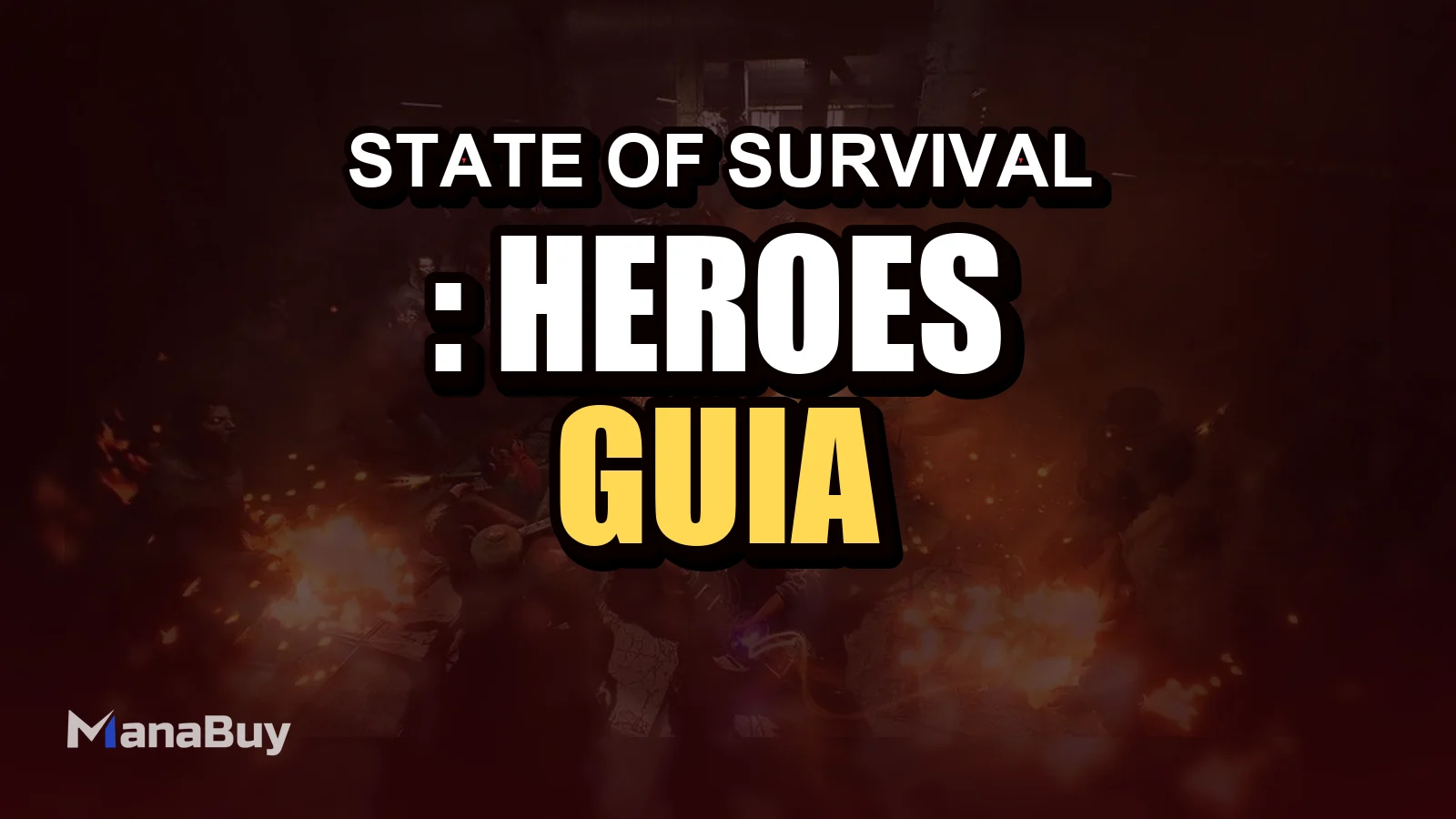 Guía de State of Survival: Héroes, Formaciones y Tipos de Tropa