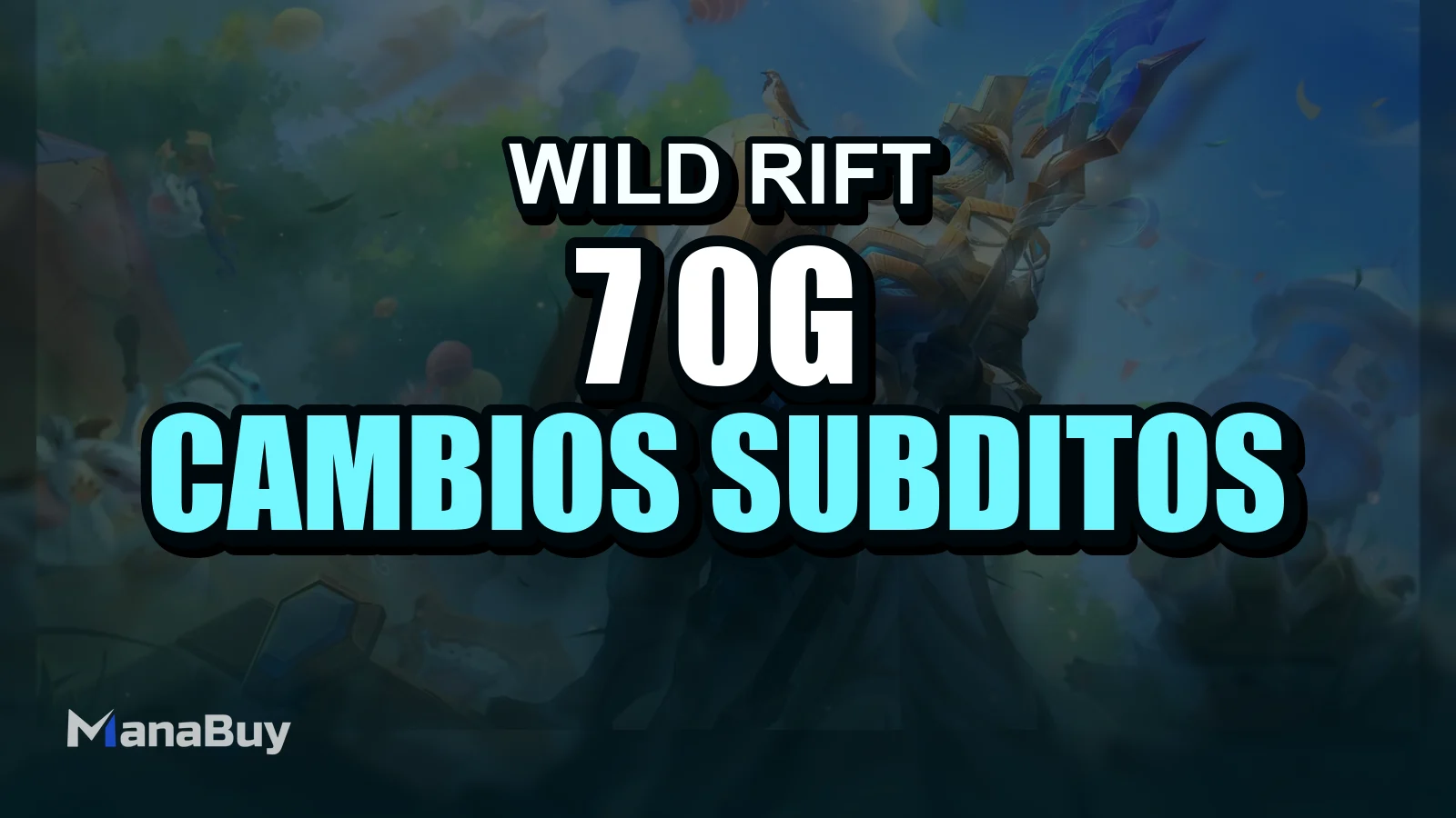 Guía de Wild Rift 7.0g: cambios de súbditos, ritmo de mapa y mejores picks