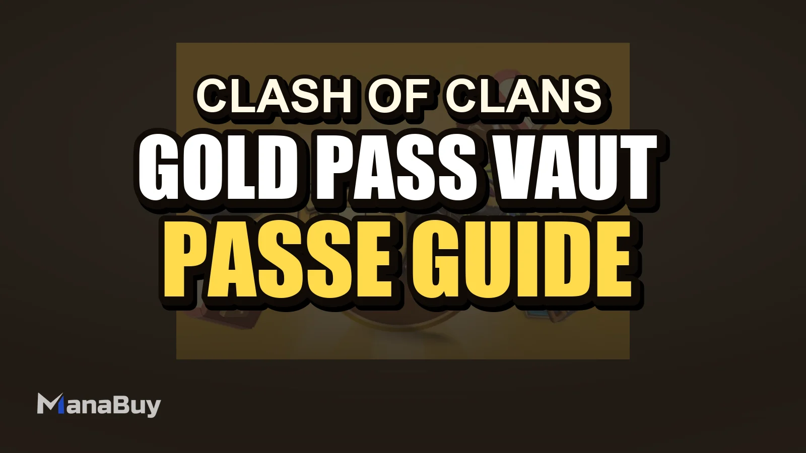 Le Gold Pass de Clash of Clans Vaut-il le Coup en 2026 ?