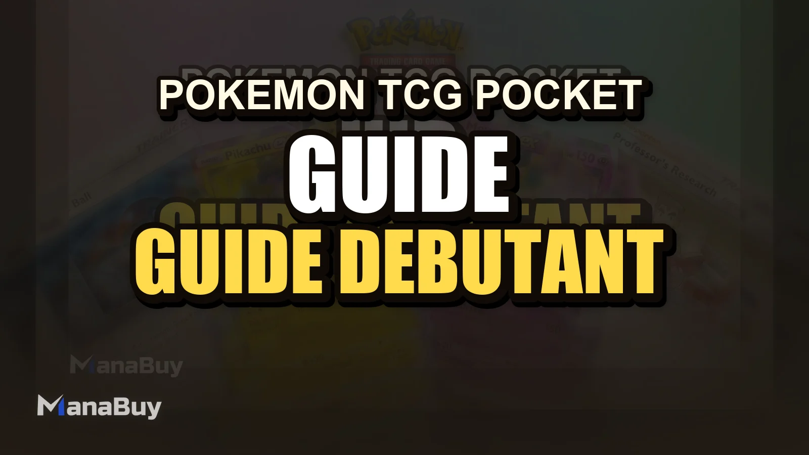 Guide Débutant Pokémon TCG Pocket