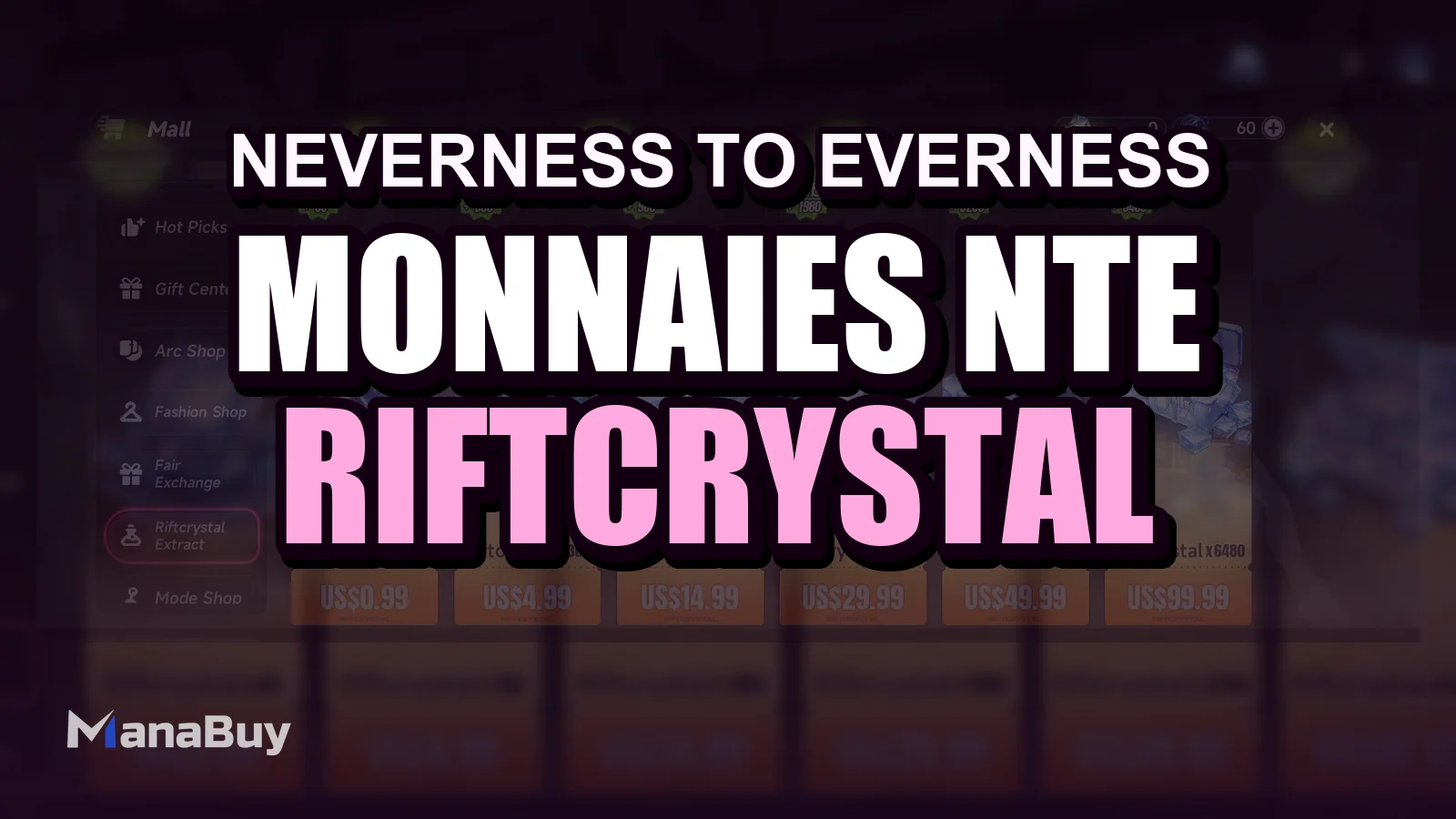 Guide des monnaies NTE : Riftcrystal, Annulith, Dice et Tri-Key
