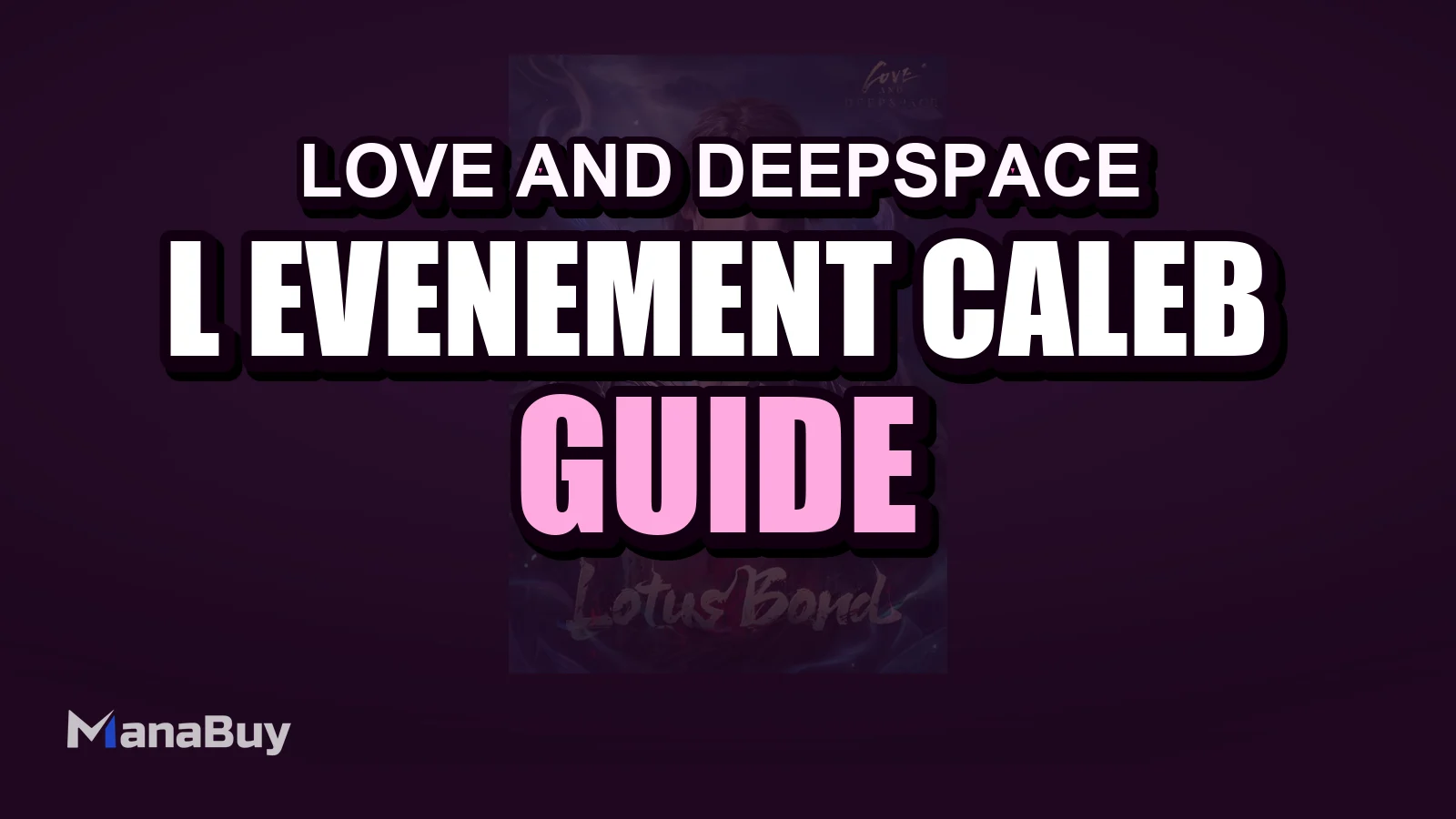 Guide de l’événement Caleb Lost Souls dans Love and Deepspace