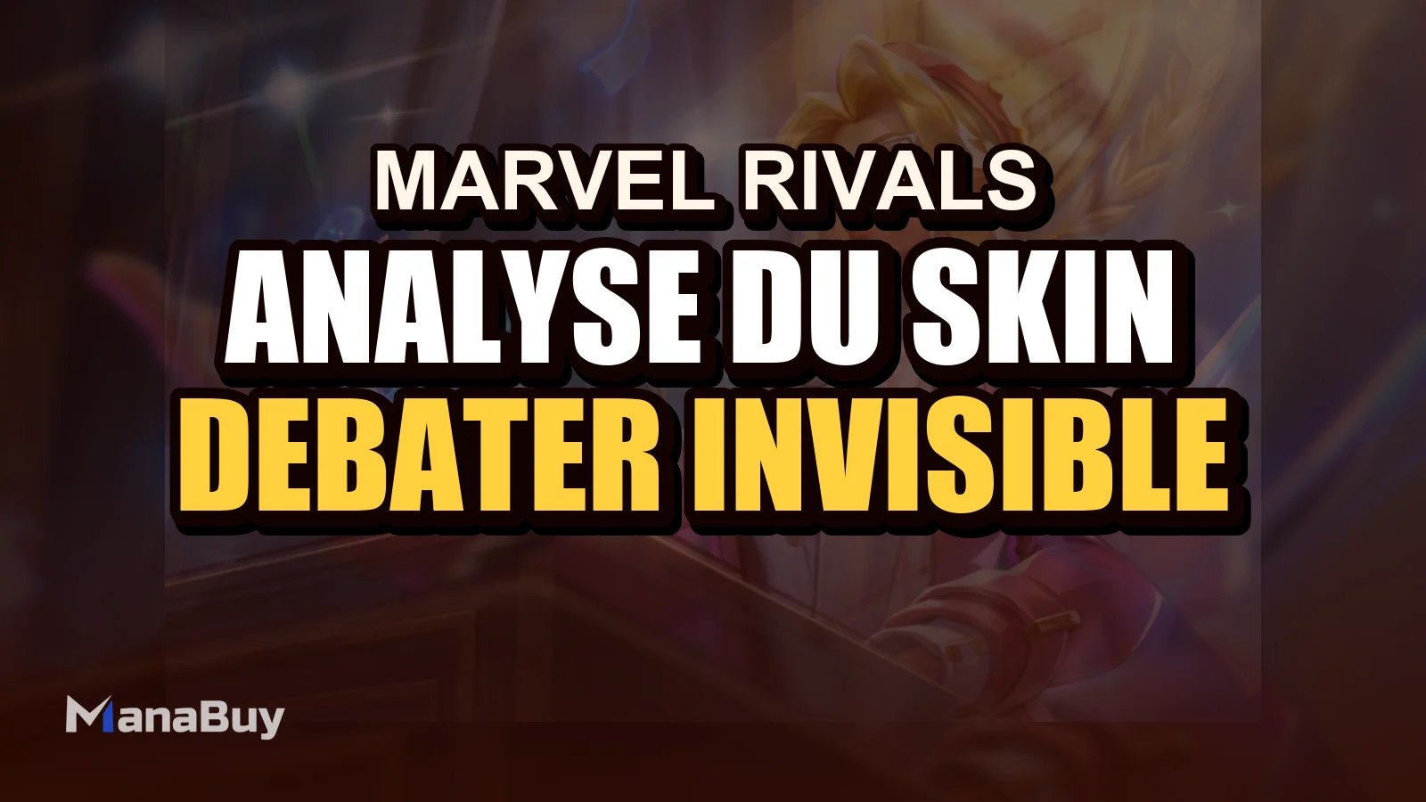 Analyse du skin Riann Landau: The Debater de Invisible Woman dans Marvel Rivals
