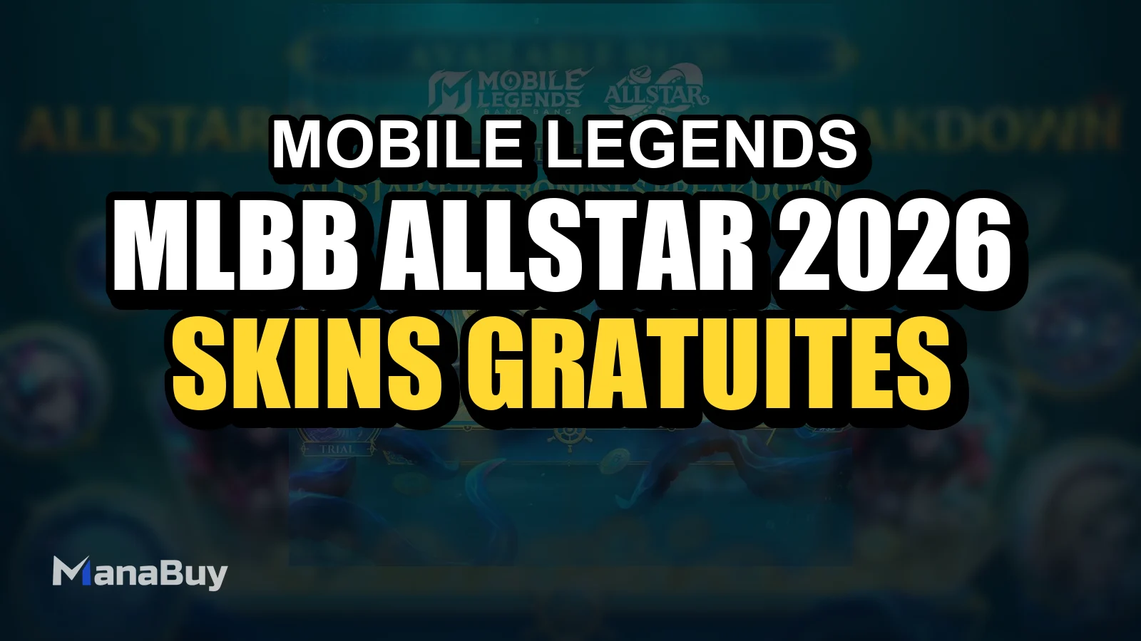 Guide MLBB ALLSTAR 2026 Tidal Treasure Hunt : skins gratuites, récompenses et calendrier
