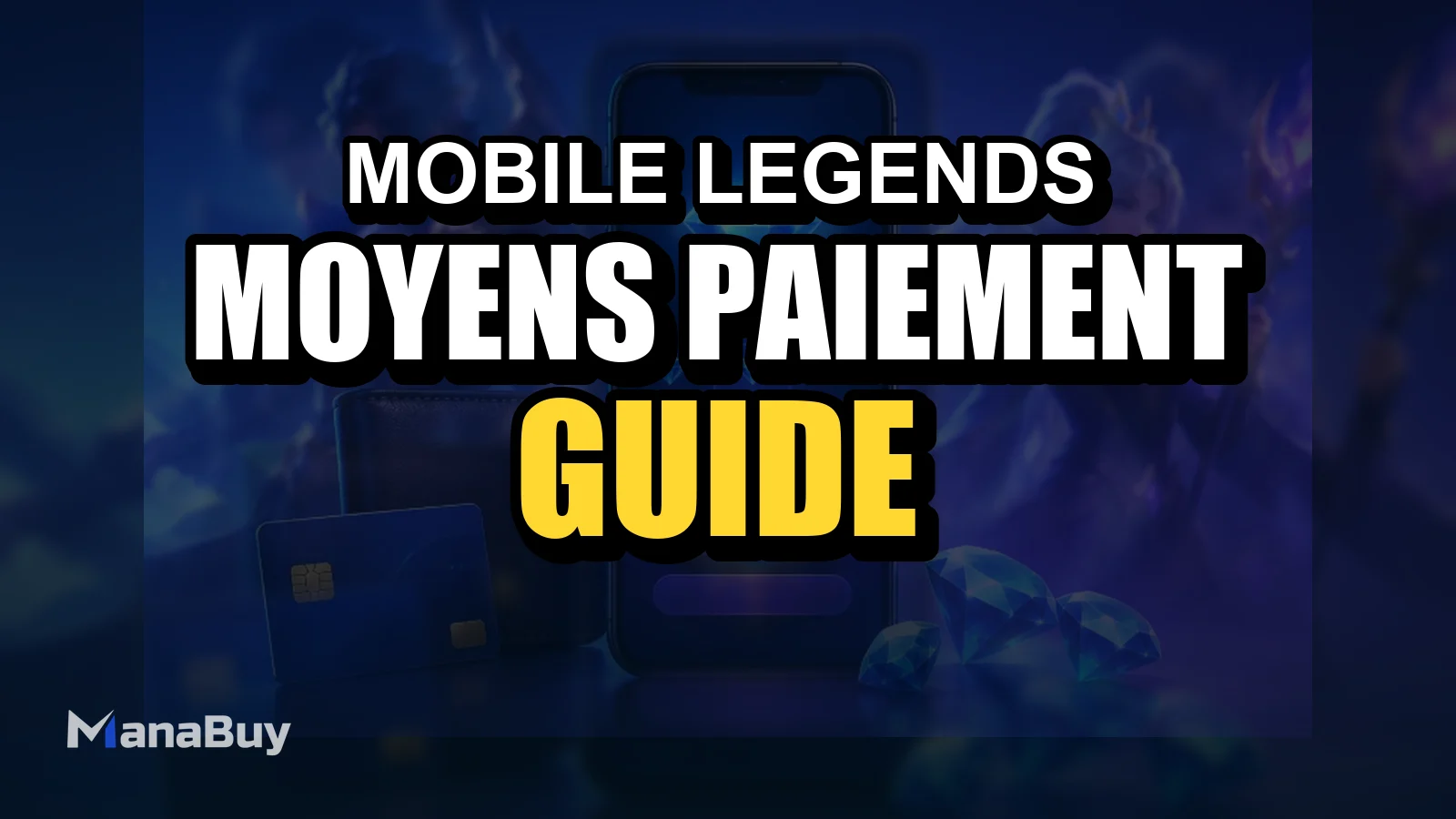 Guide des moyens de paiement MLBB pour acheter des Diamants