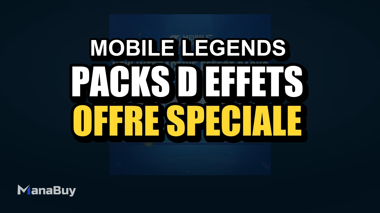 Packs d’effets interactifs : offre spéciale à seulement 40 diamants dans Mobile Legends