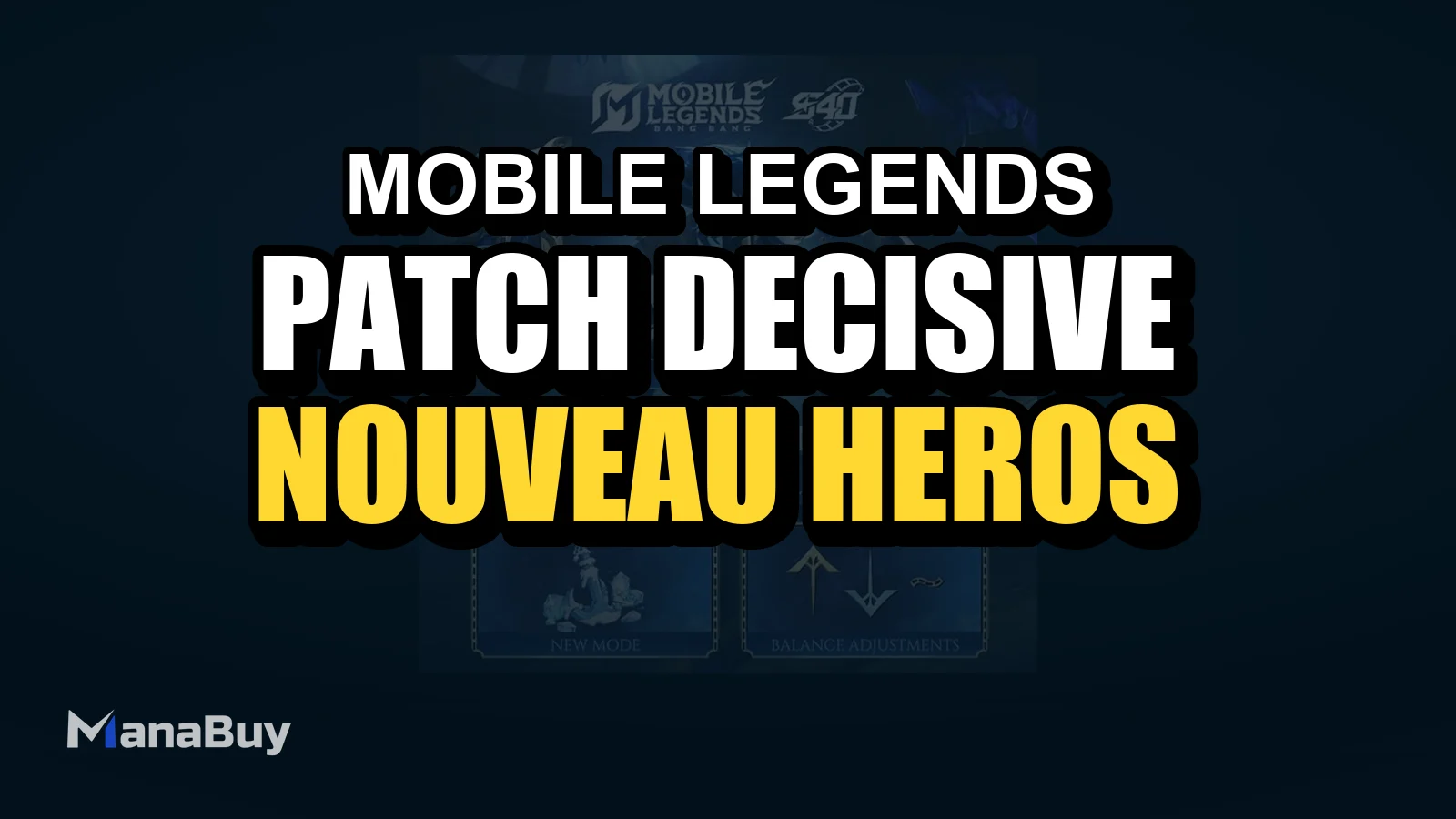 Patch Decisive Moment de Mobile Legends : nouveau héros Marcel, ajustements d’équilibrage et mode mystérieux