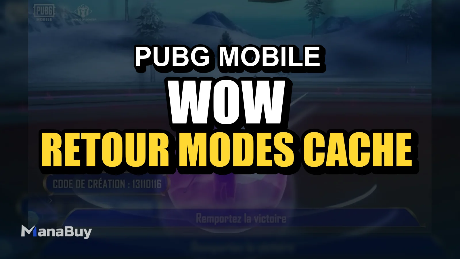 PUBG Mobile WOW : Retour des modes Cache-Cache et Blade Ball